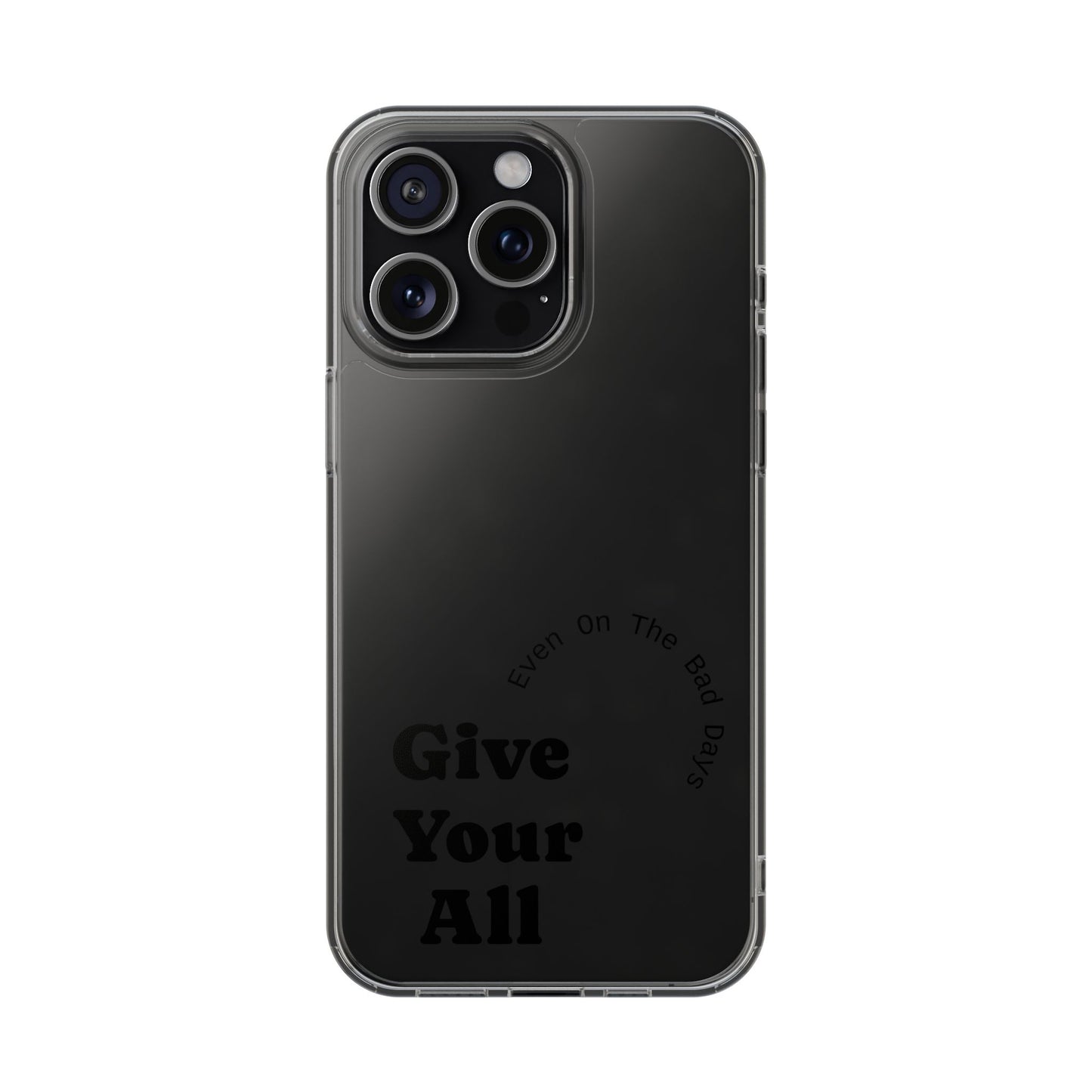 Motivational Phone Case Clear/Black
