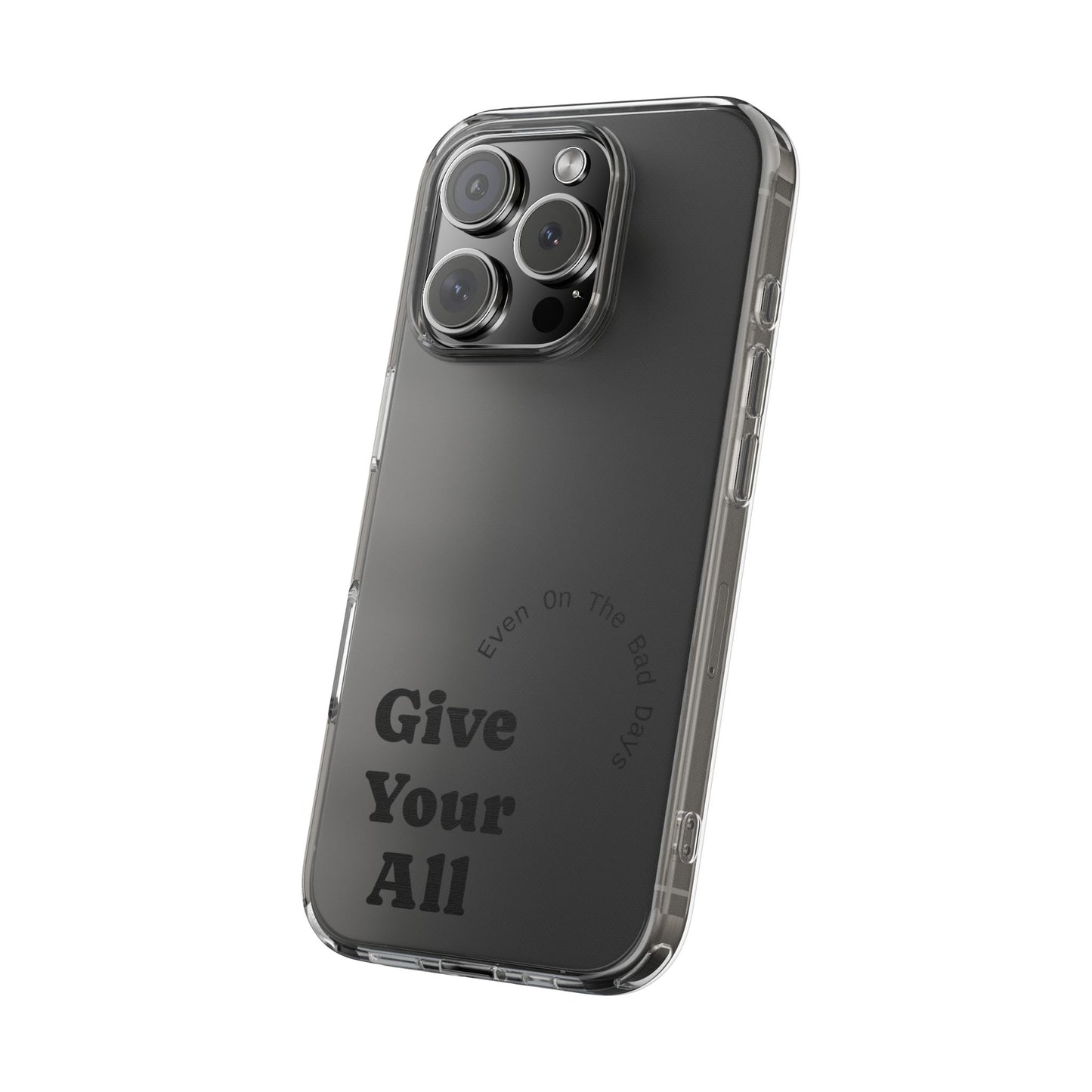 Motivational Phone Case Clear/Black