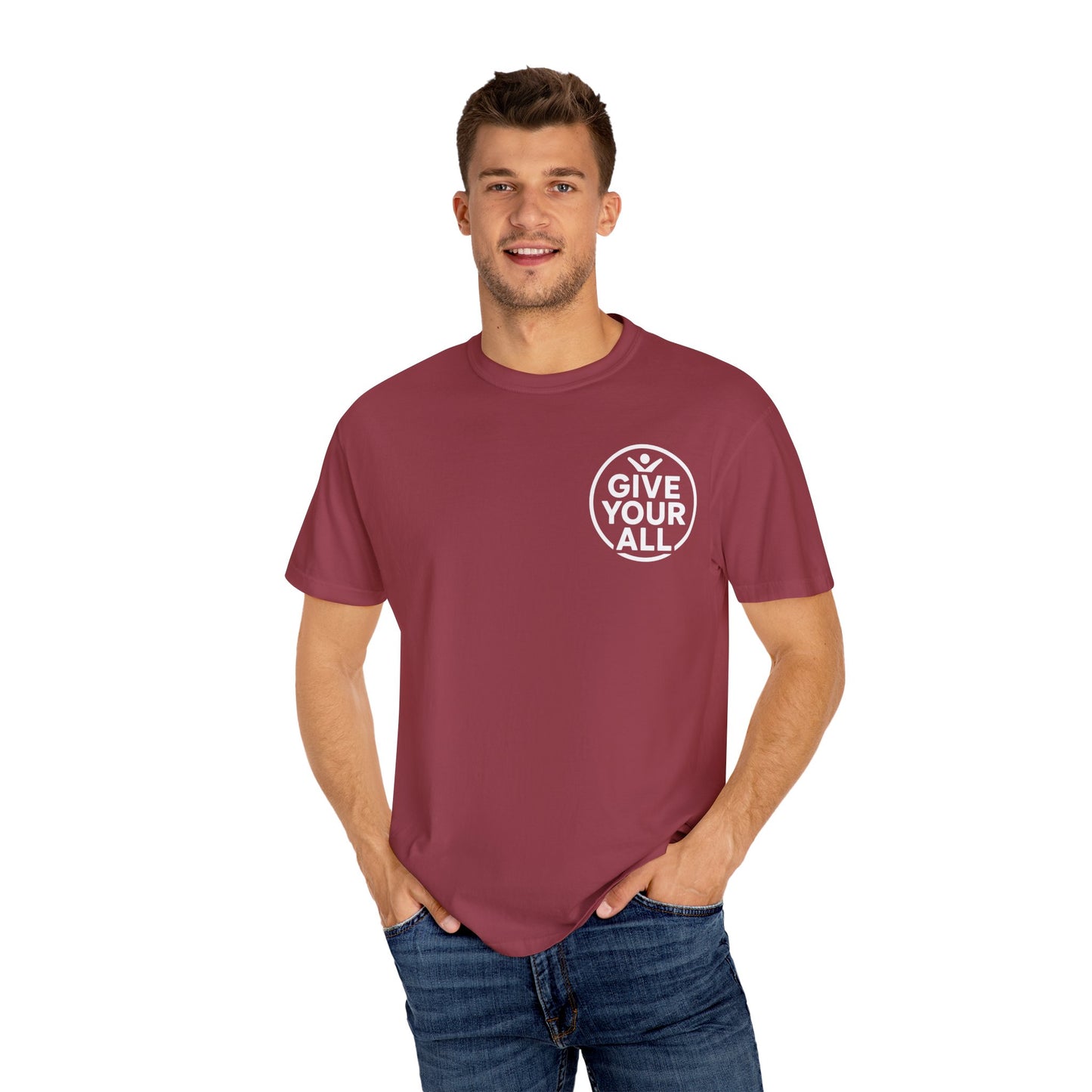 Garment-Dyed T-Shirt - "Give Your All" Tee