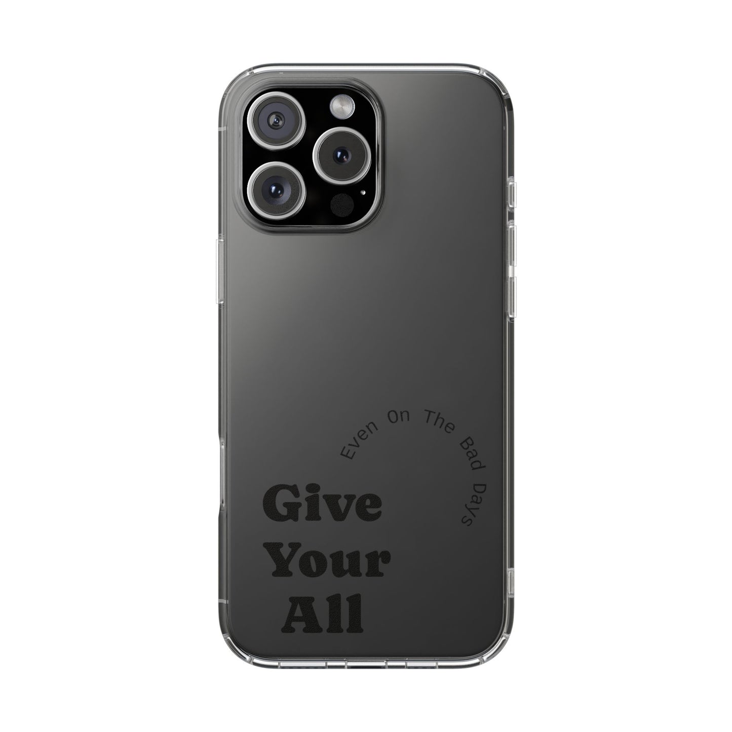 Motivational Phone Case Clear/Black