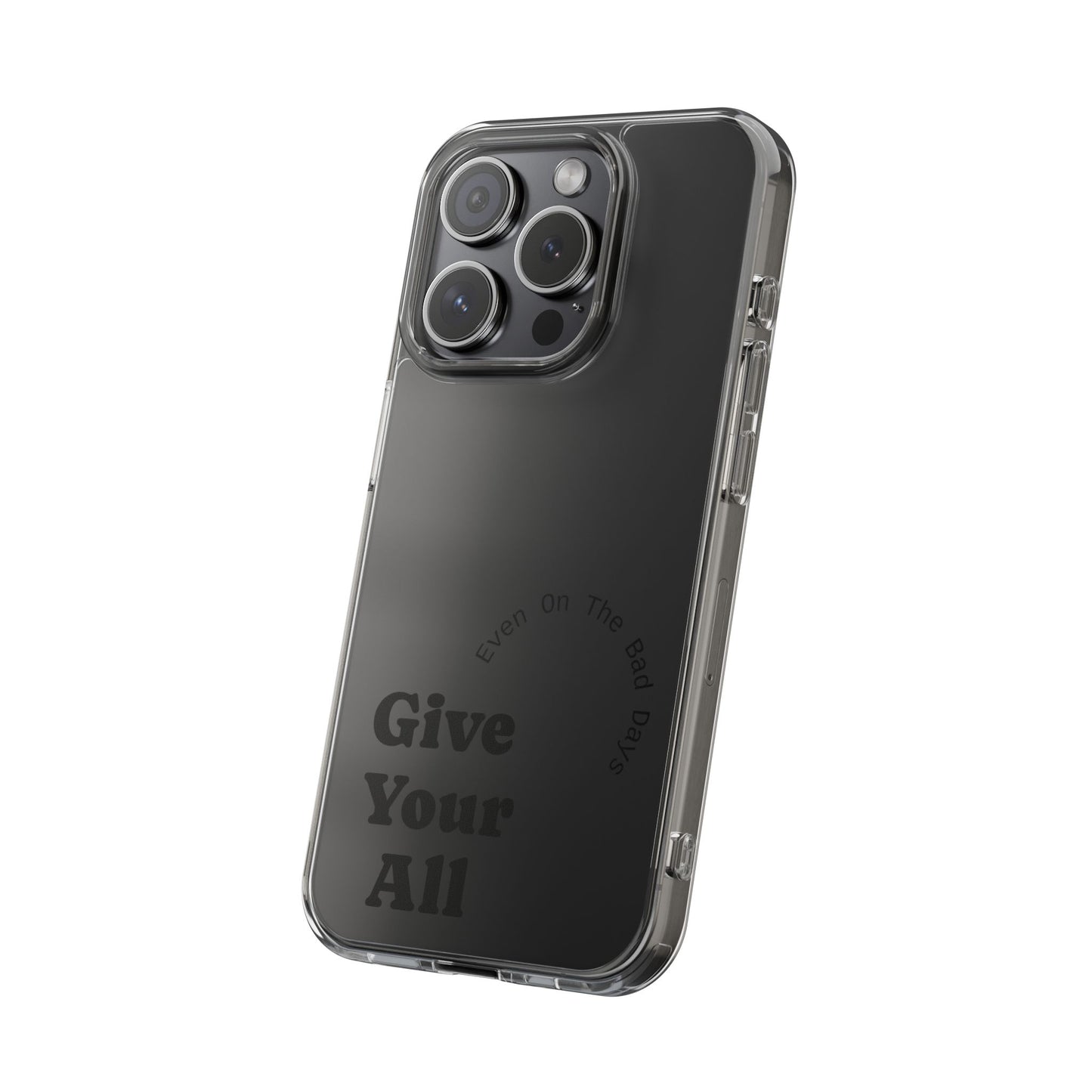 Motivational Phone Case Clear/Black