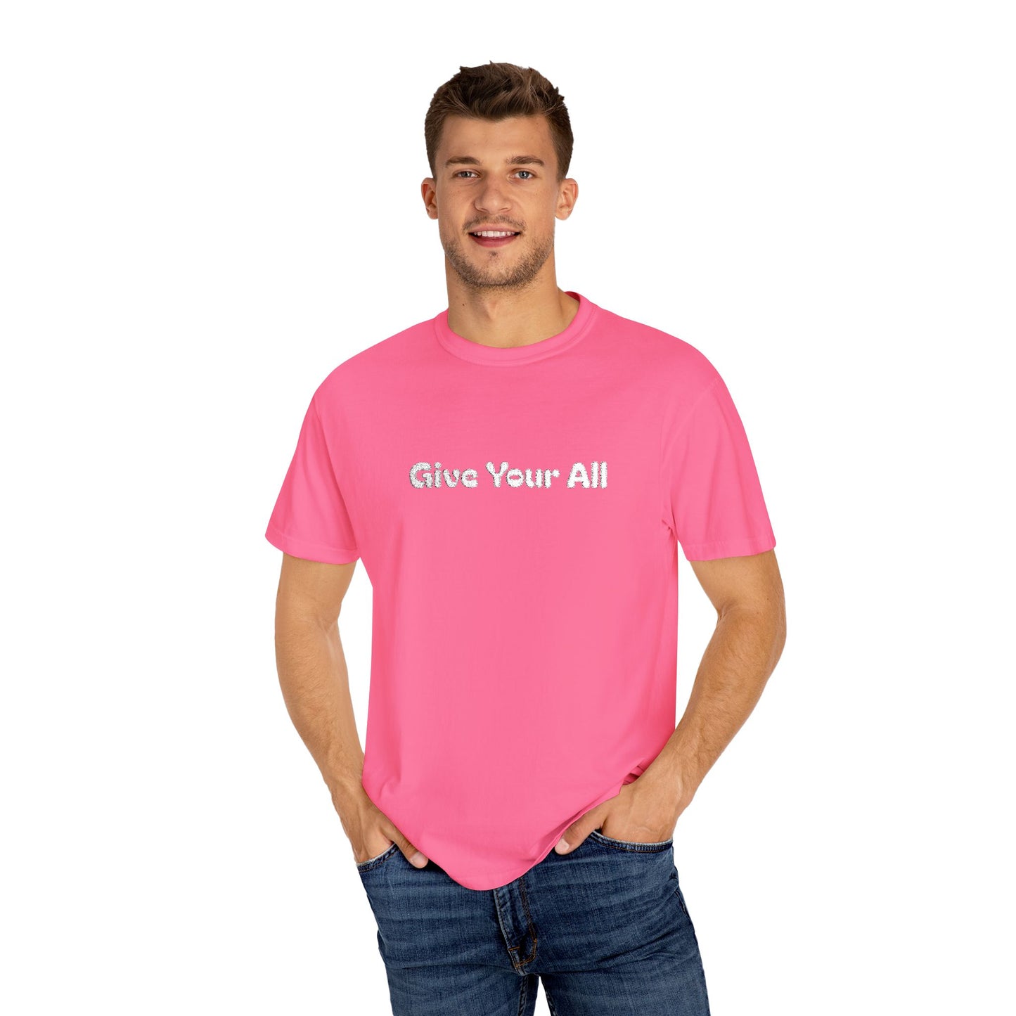 Garment Dyed Embrodiered "Give Your All' Tee
