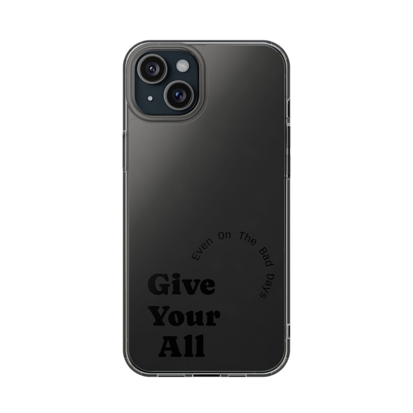 Motivational Phone Case Clear/Black