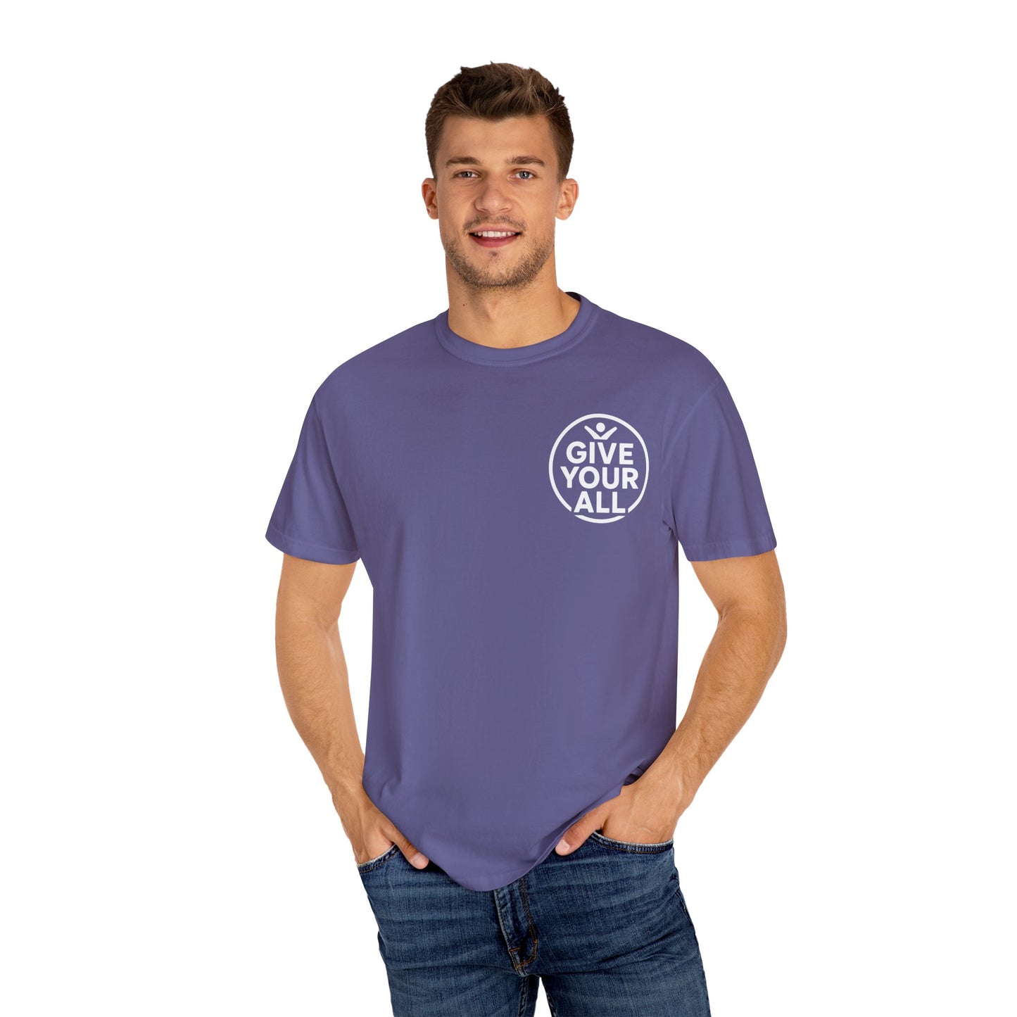 Garment-Dyed T-Shirt - "Give Your All" Tee