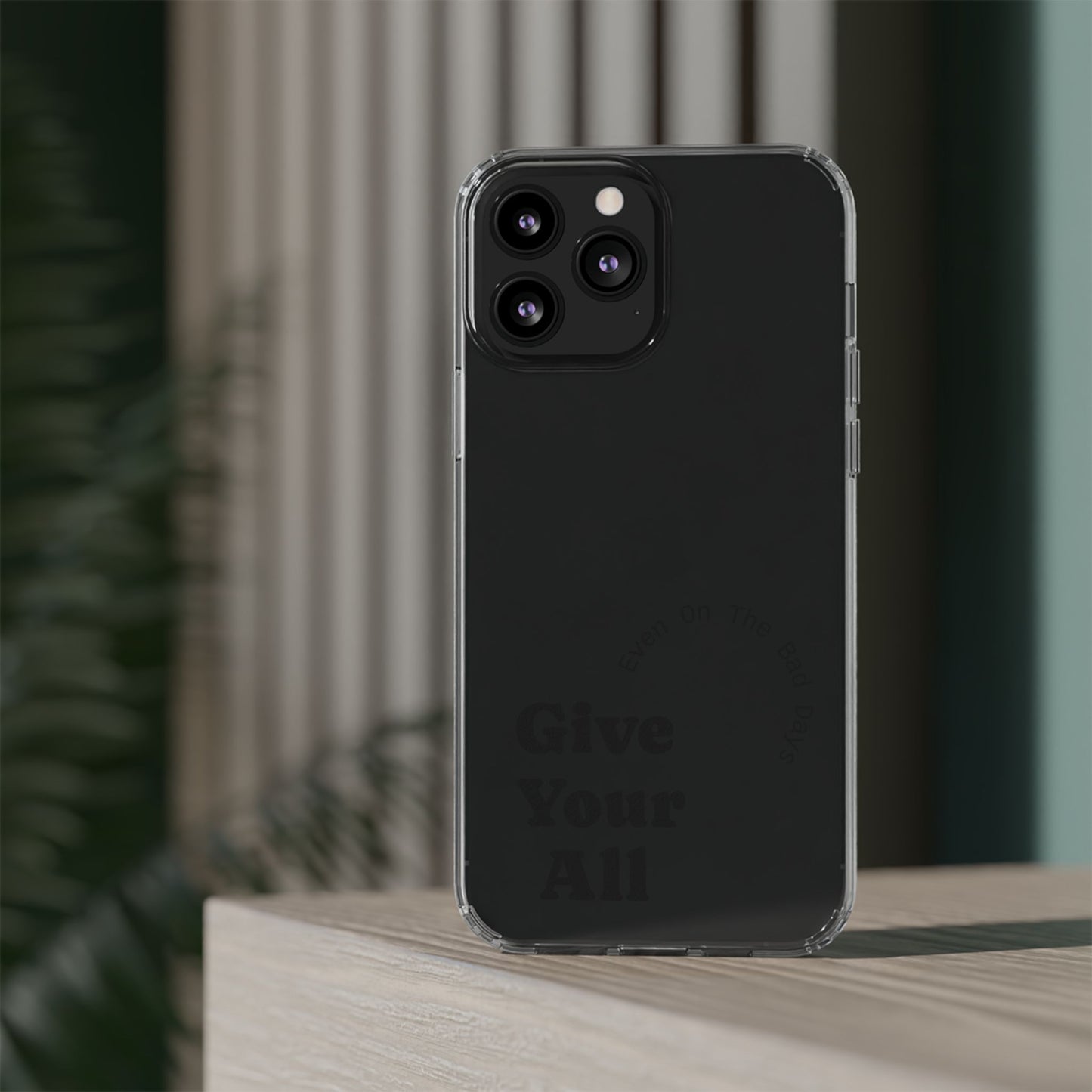 Motivational Phone Case Clear/Black