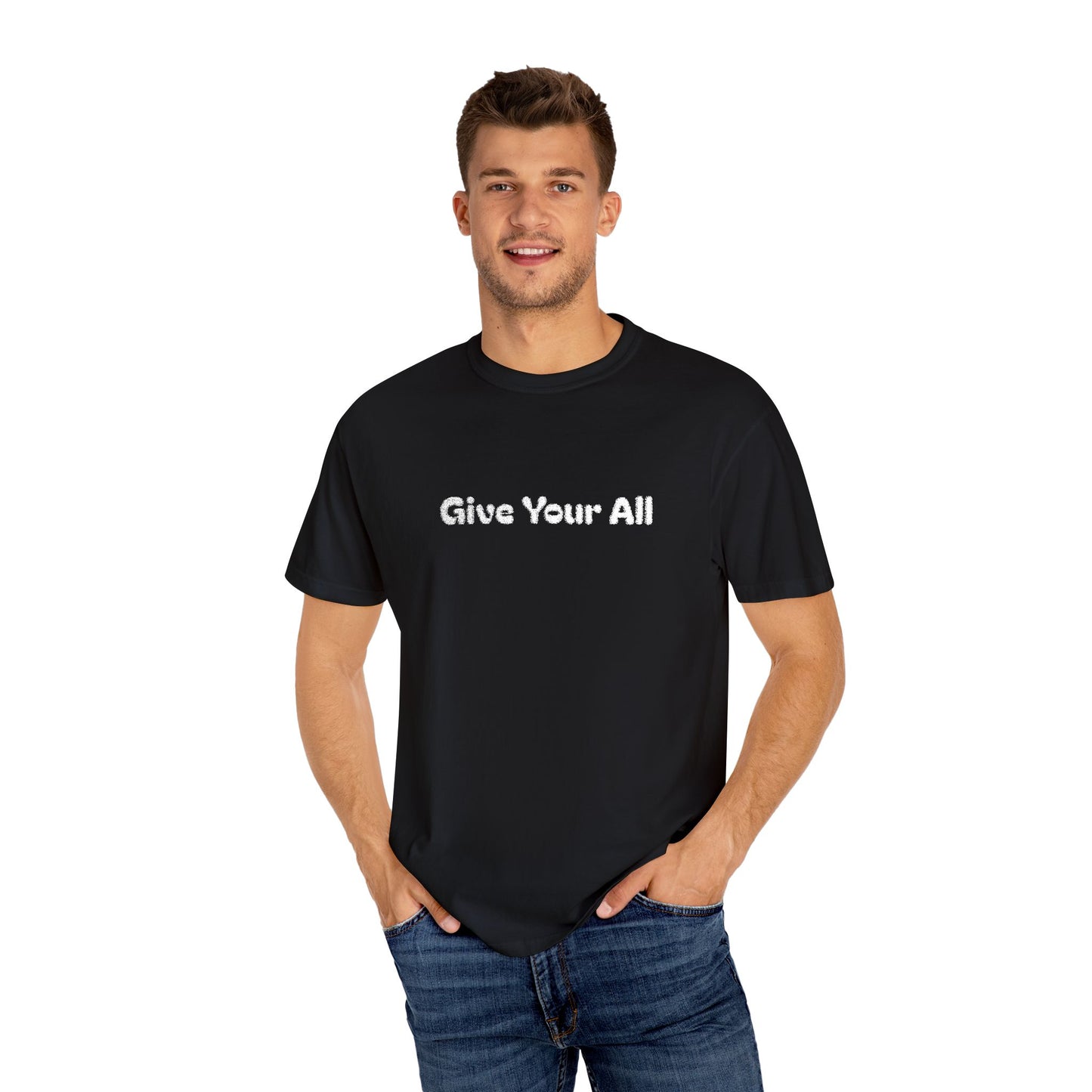 Garment Dyed Embrodiered "Give Your All' Tee