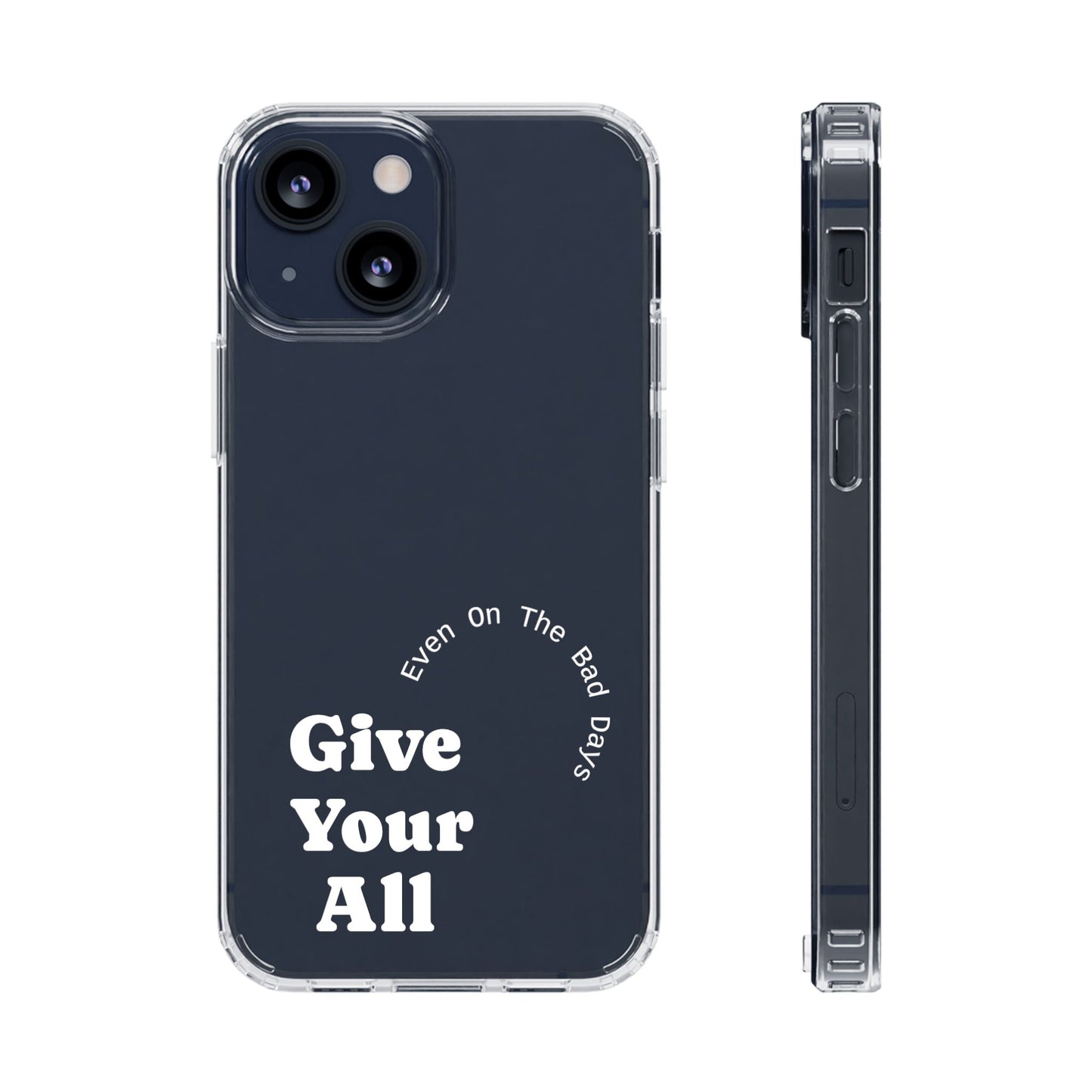 Motivational Phone Case Clear/White