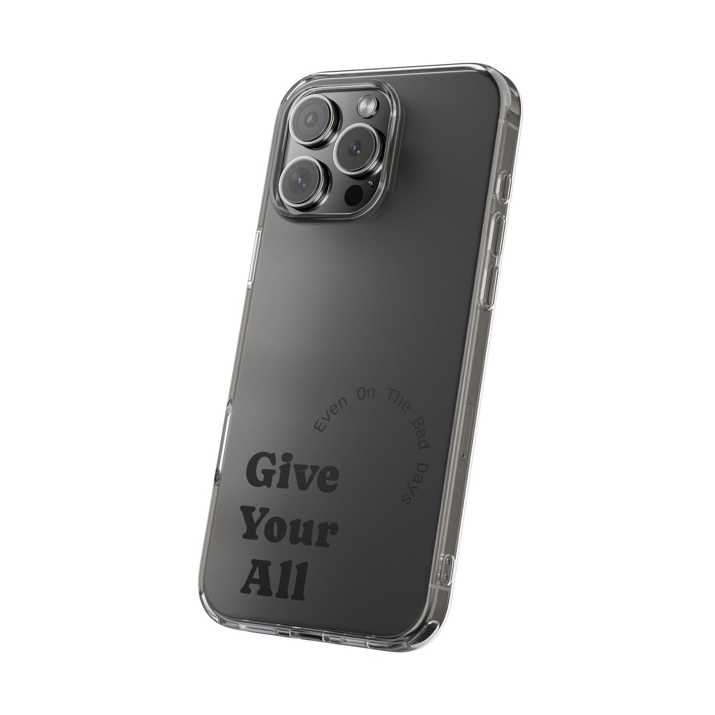 Motivational Phone Case Clear/Black