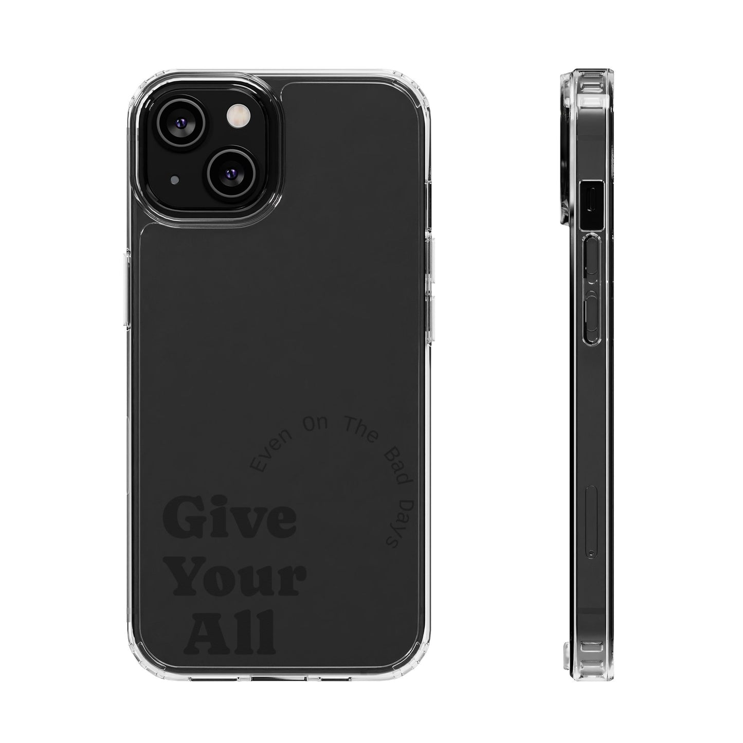 Motivational Phone Case Clear/Black