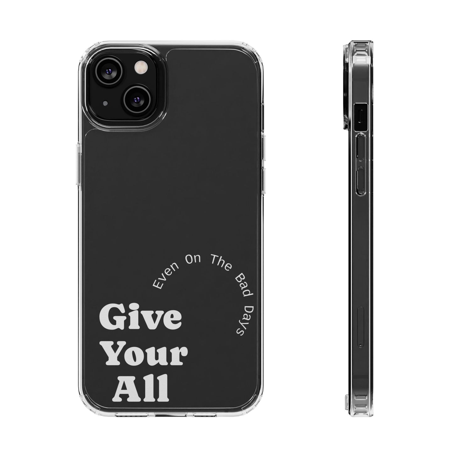 Motivational Phone Case Clear/White