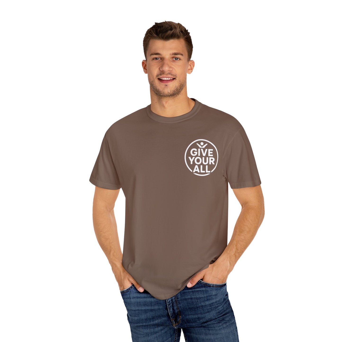 Garment-Dyed T-Shirt - "Give Your All" Tee