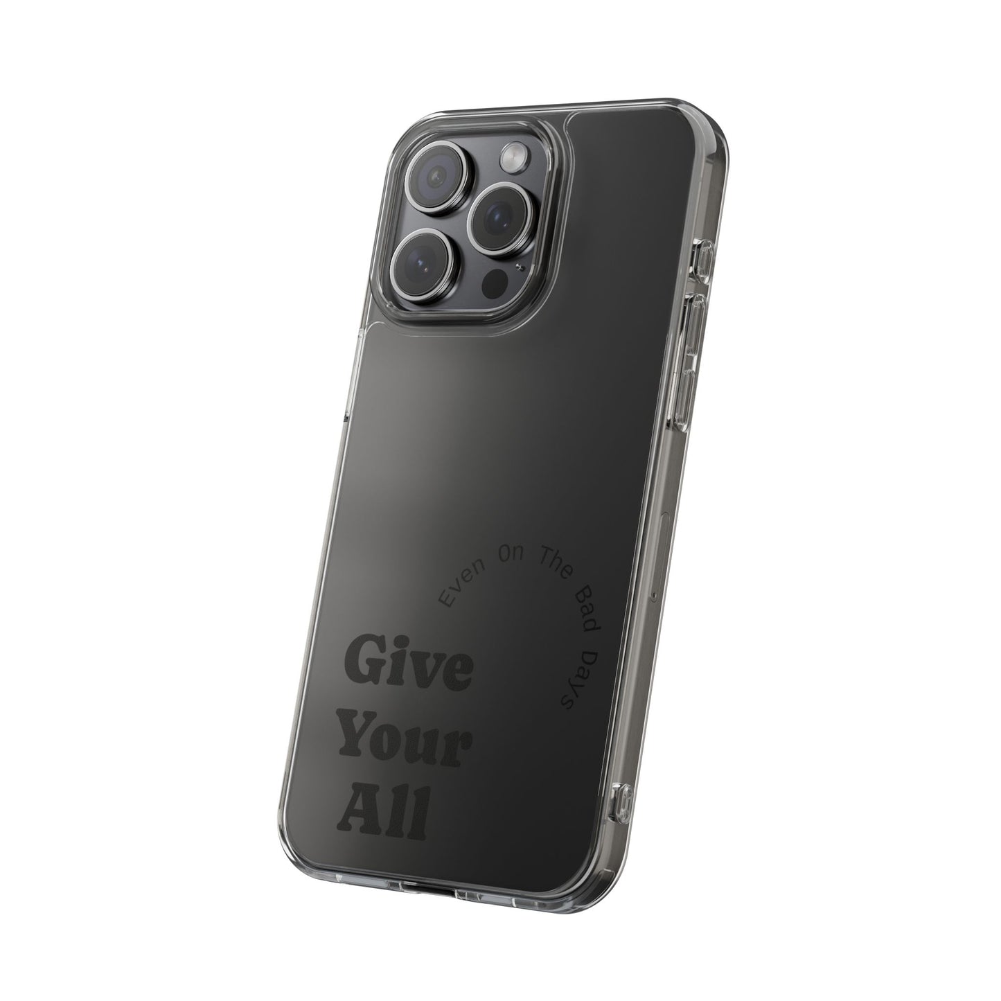 Motivational Phone Case Clear/Black