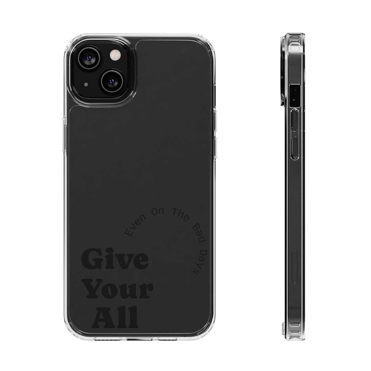 Motivational Phone Case Clear/Black