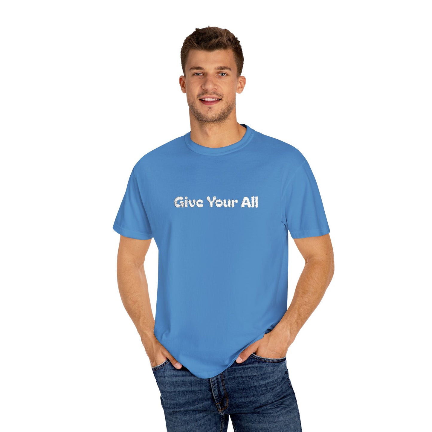 Garment Dyed Embrodiered "Give Your All' Tee