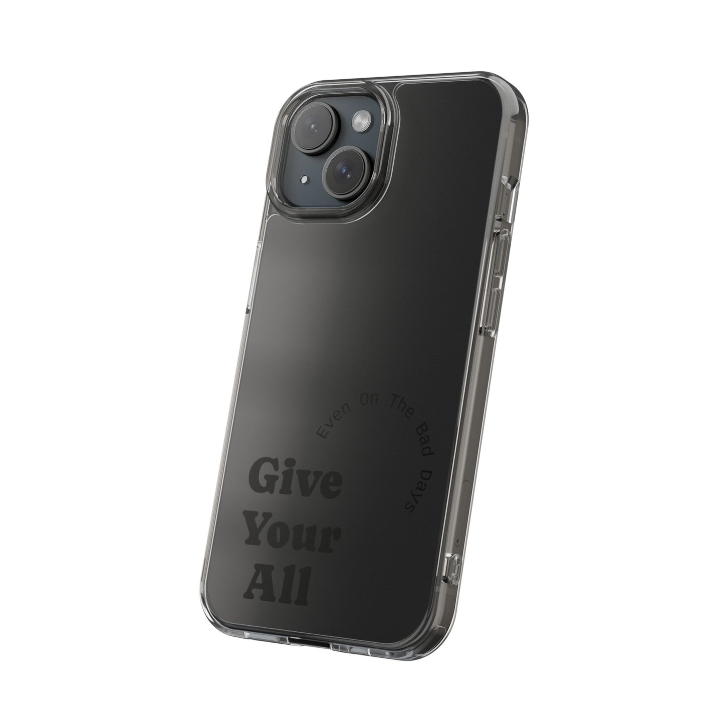Motivational Phone Case Clear/Black