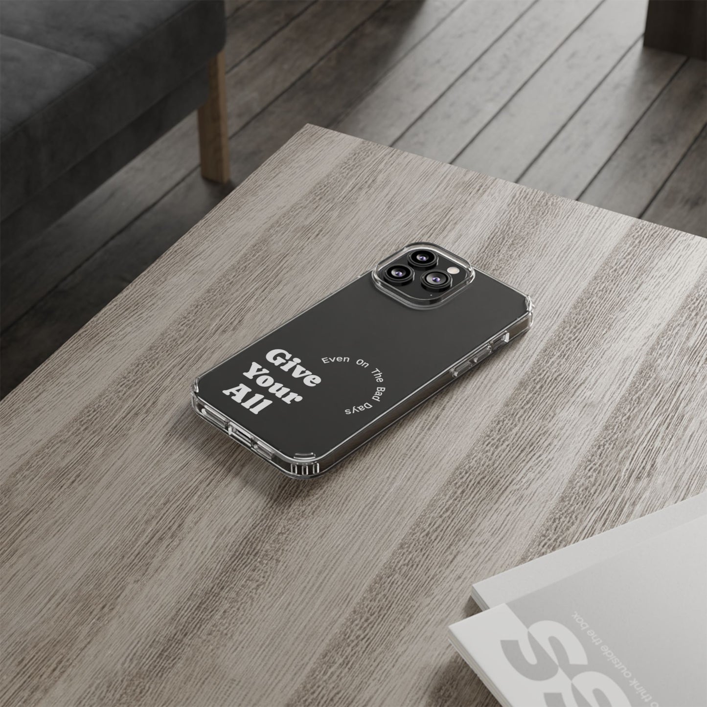Motivational Phone Case Clear/White