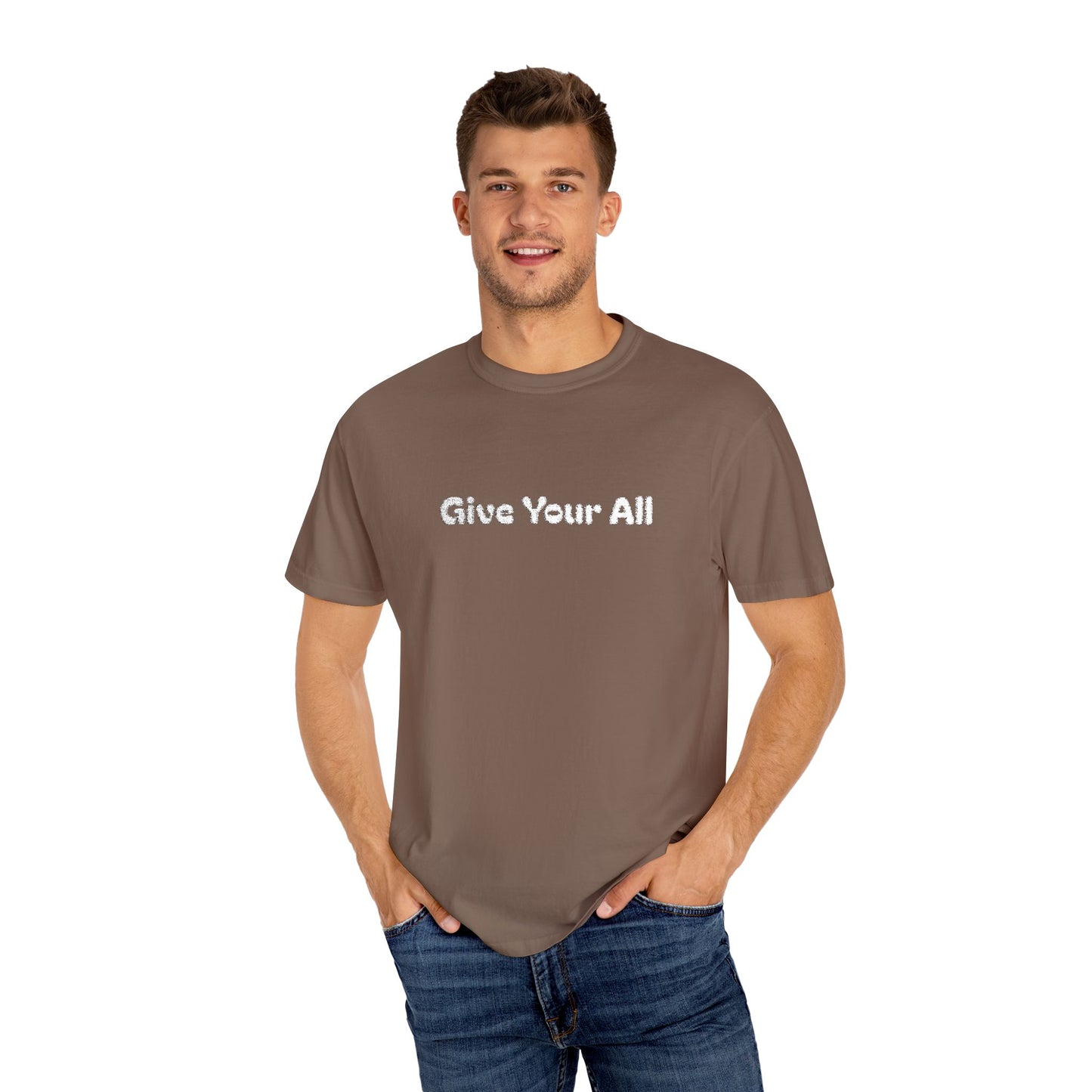 Garment Dyed Embrodiered "Give Your All' Tee
