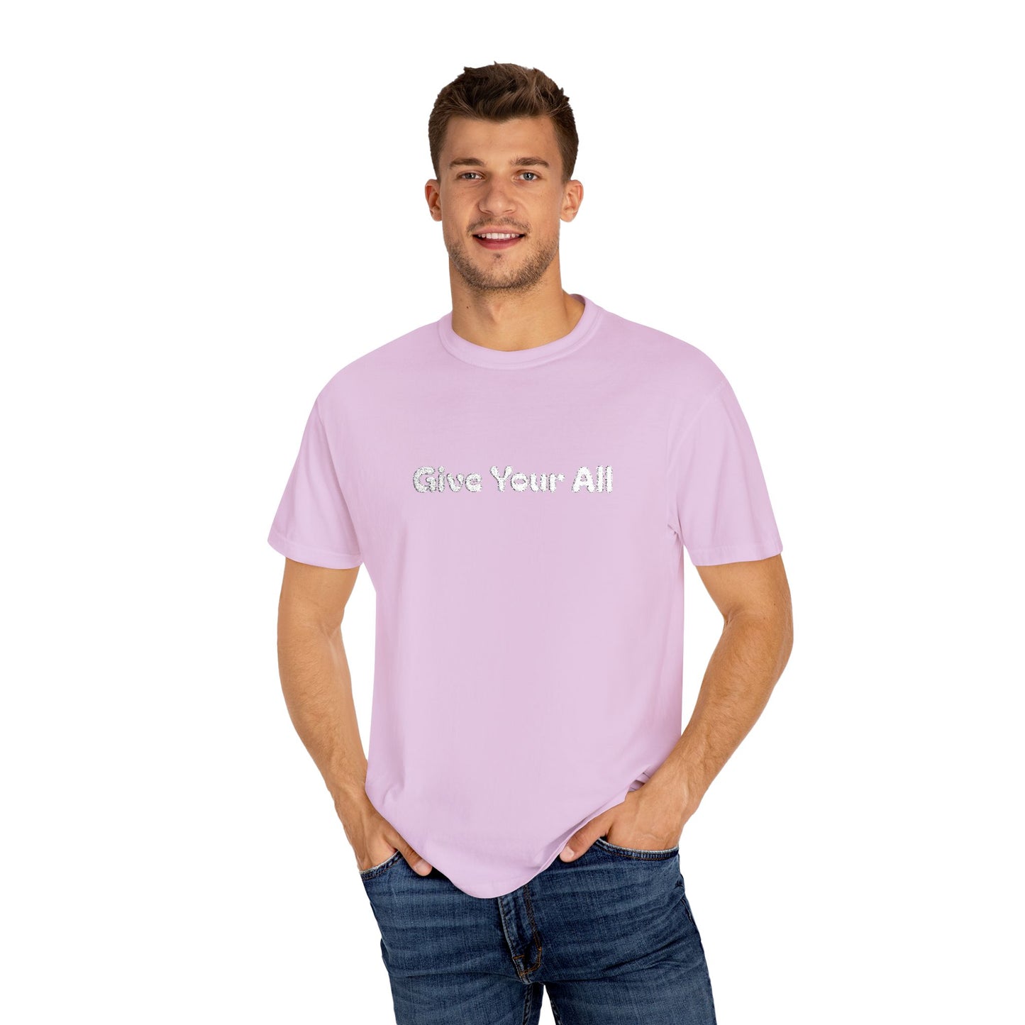 Garment Dyed Embrodiered "Give Your All' Tee