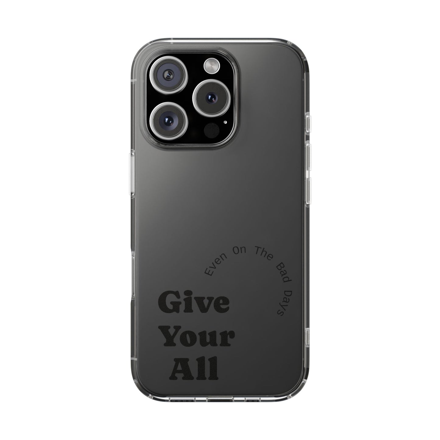 Motivational Phone Case Clear/Black
