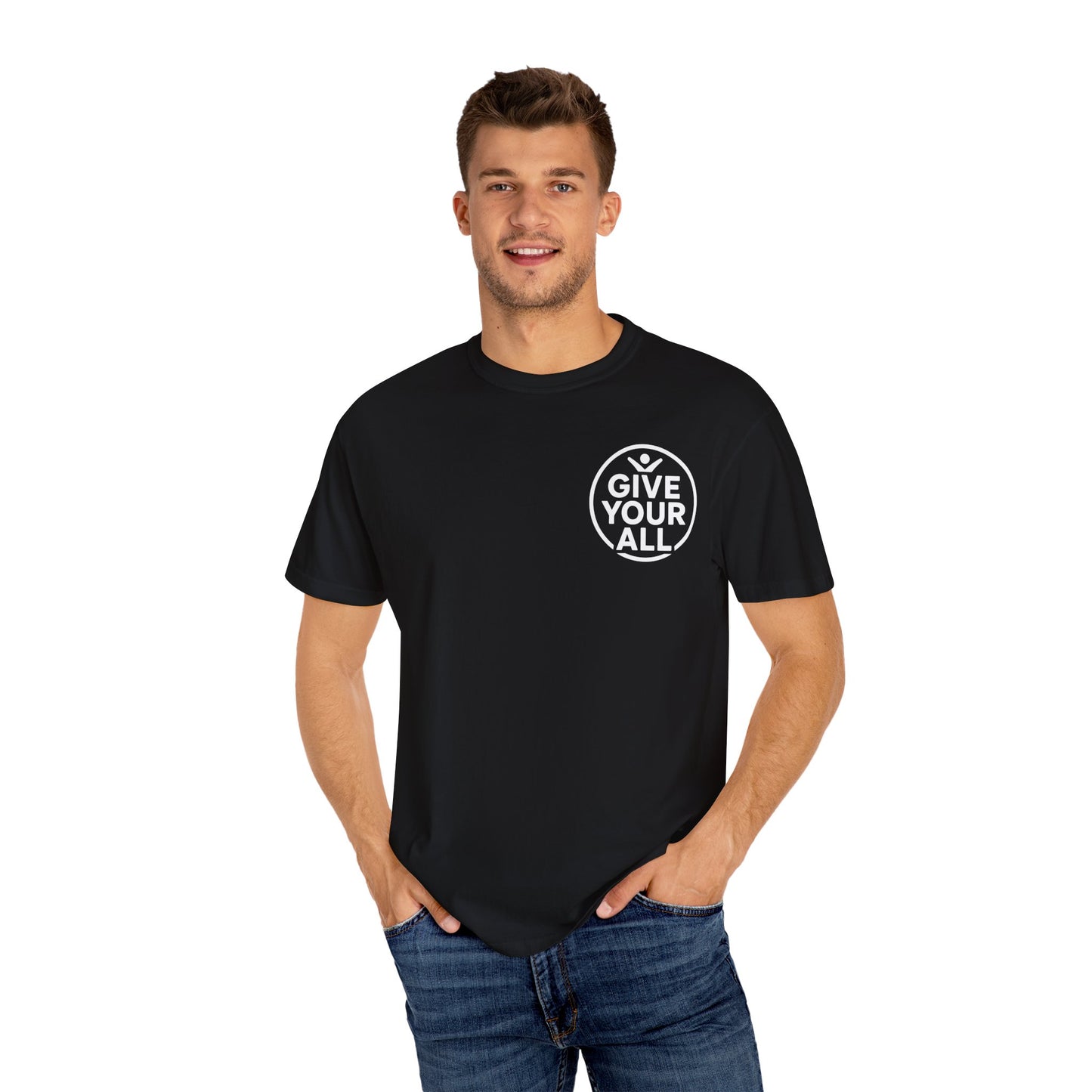 Garment-Dyed T-Shirt - "Give Your All" Tee