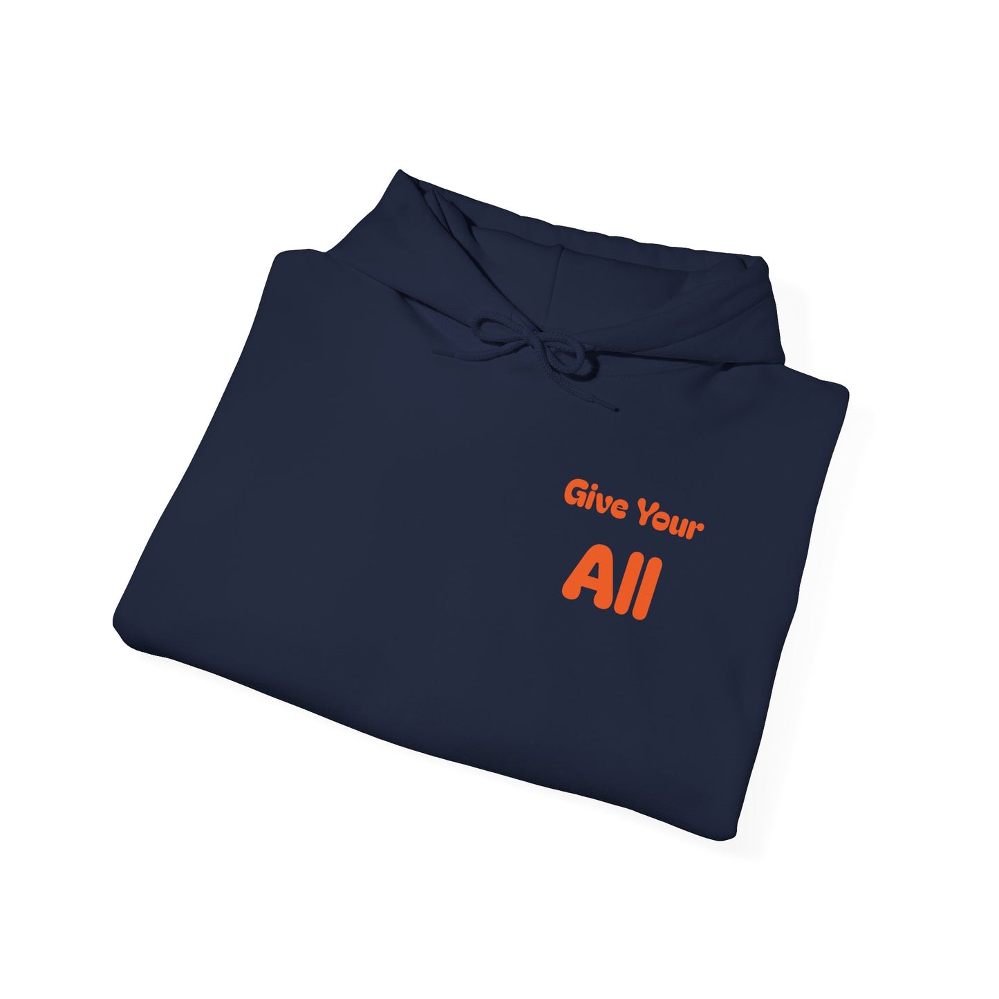 "Give Your All" Hoodie