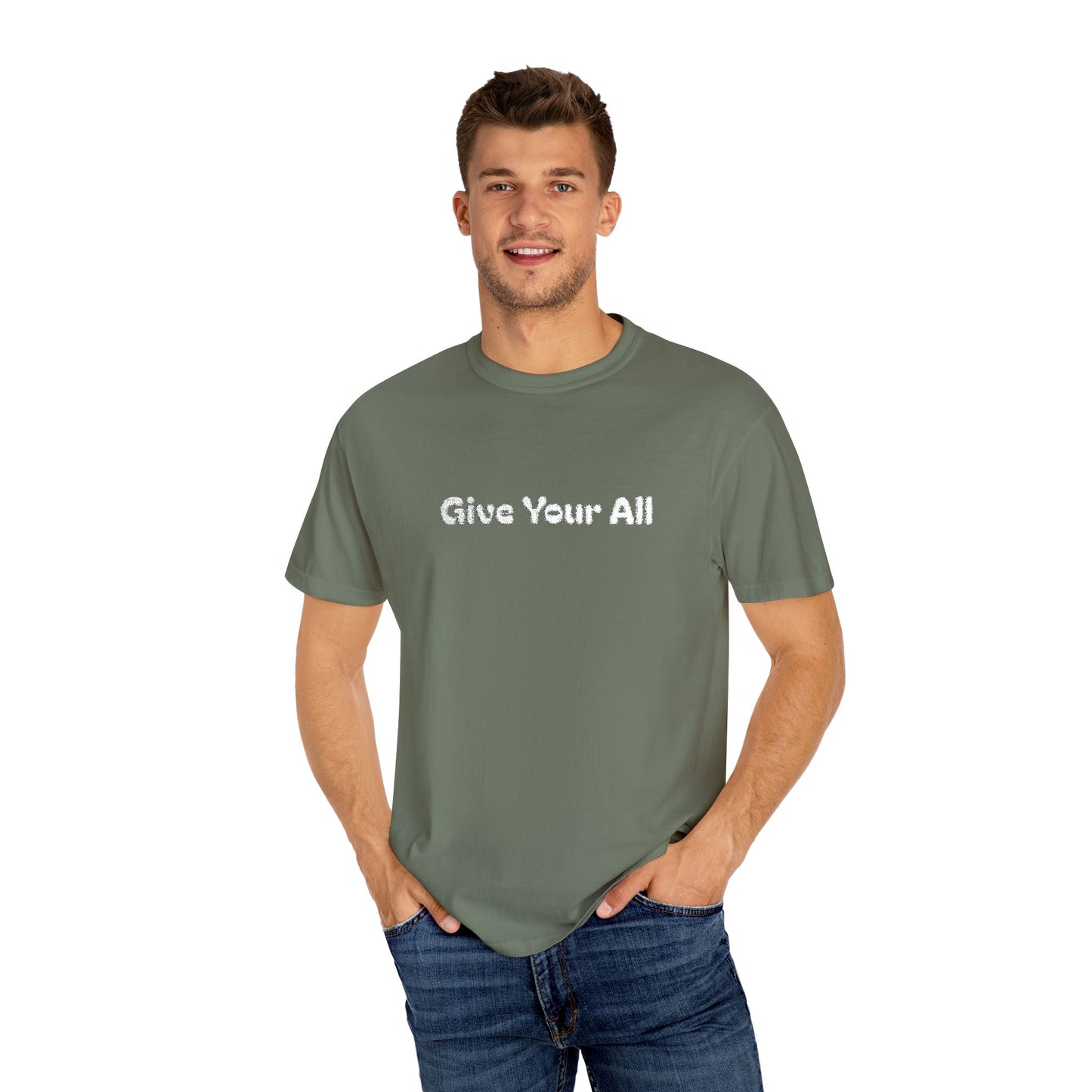 Garment Dyed Embrodiered "Give Your All' Tee