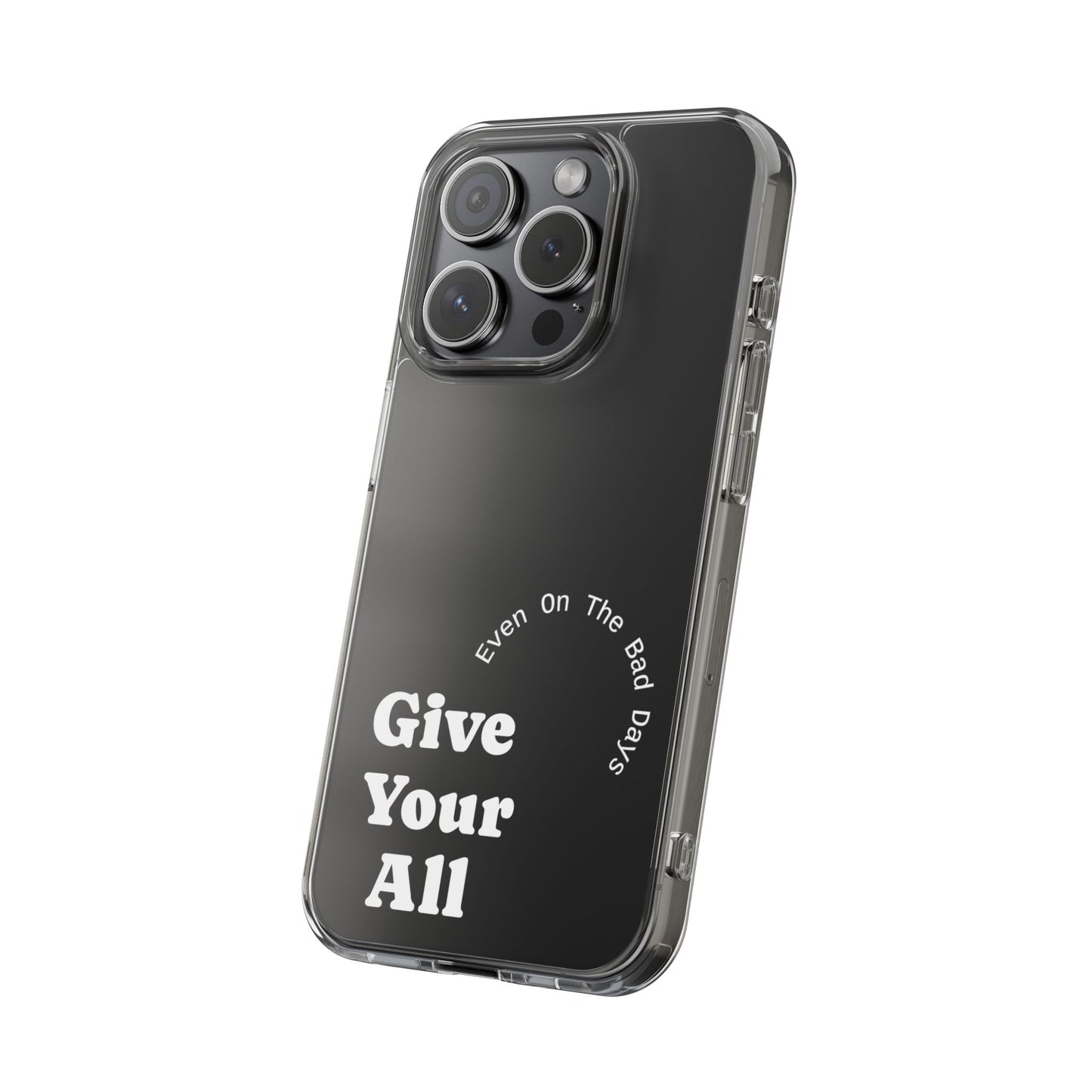 Motivational Phone Case Clear/White