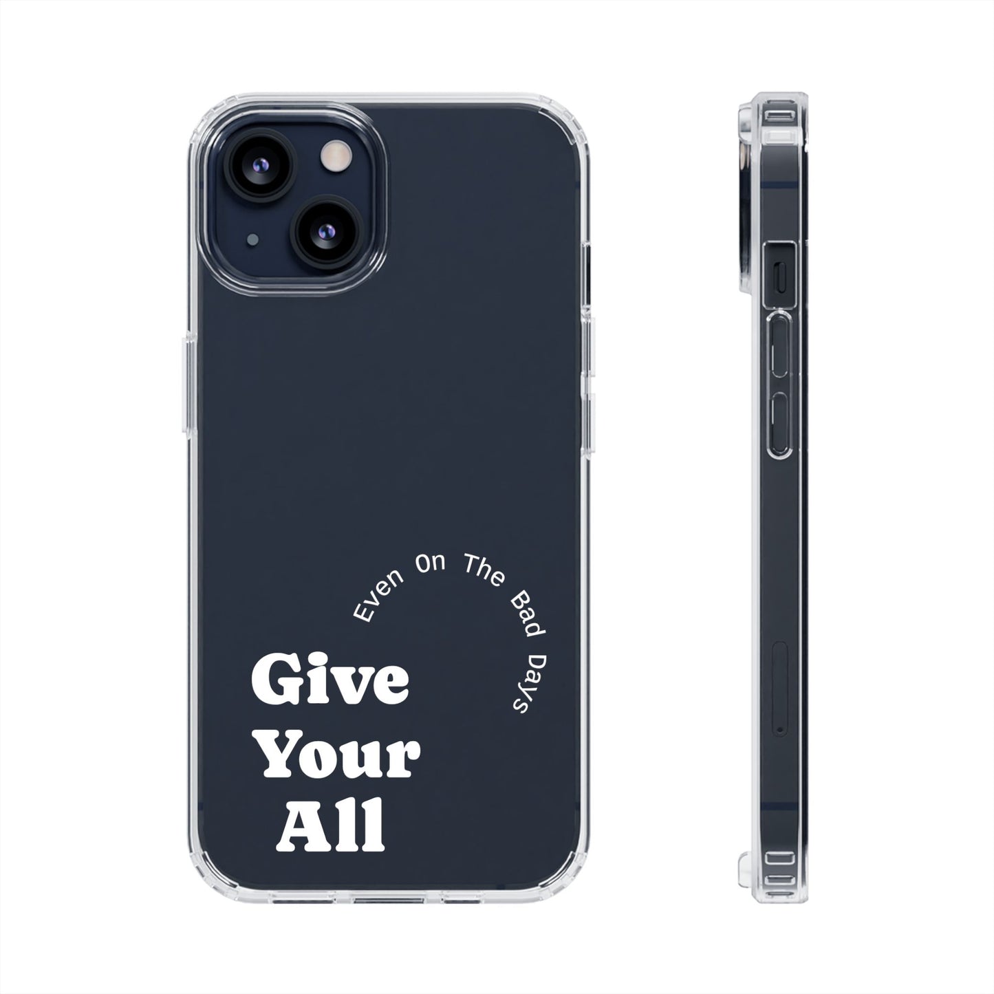 Motivational Phone Case Clear/White