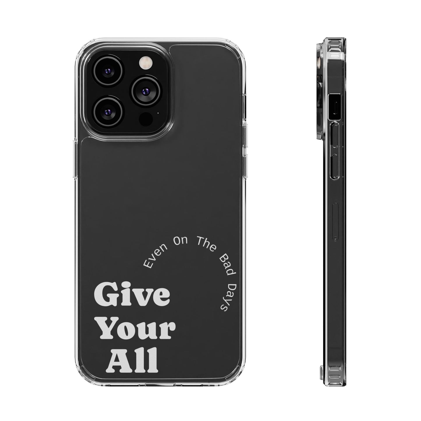 Motivational Phone Case Clear/White
