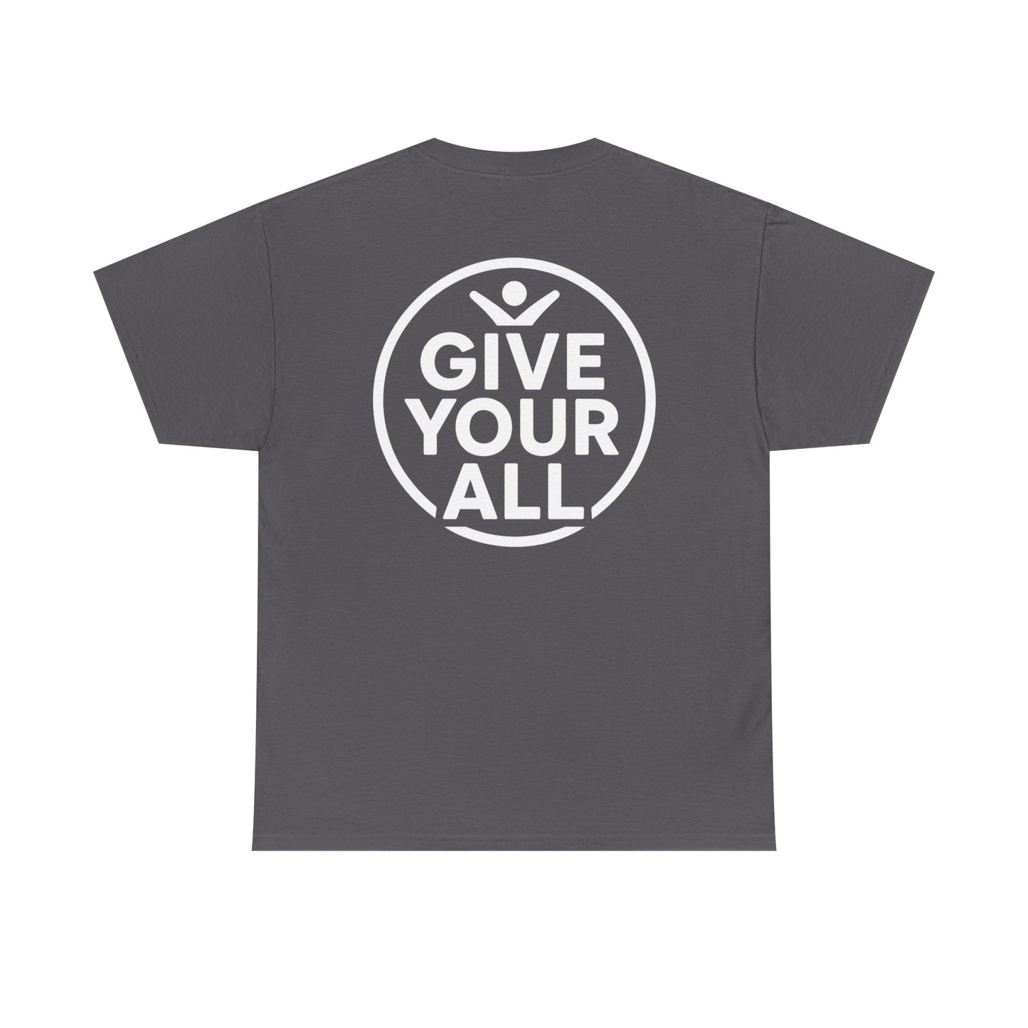 Classic "Give Your All" Logo Tee
