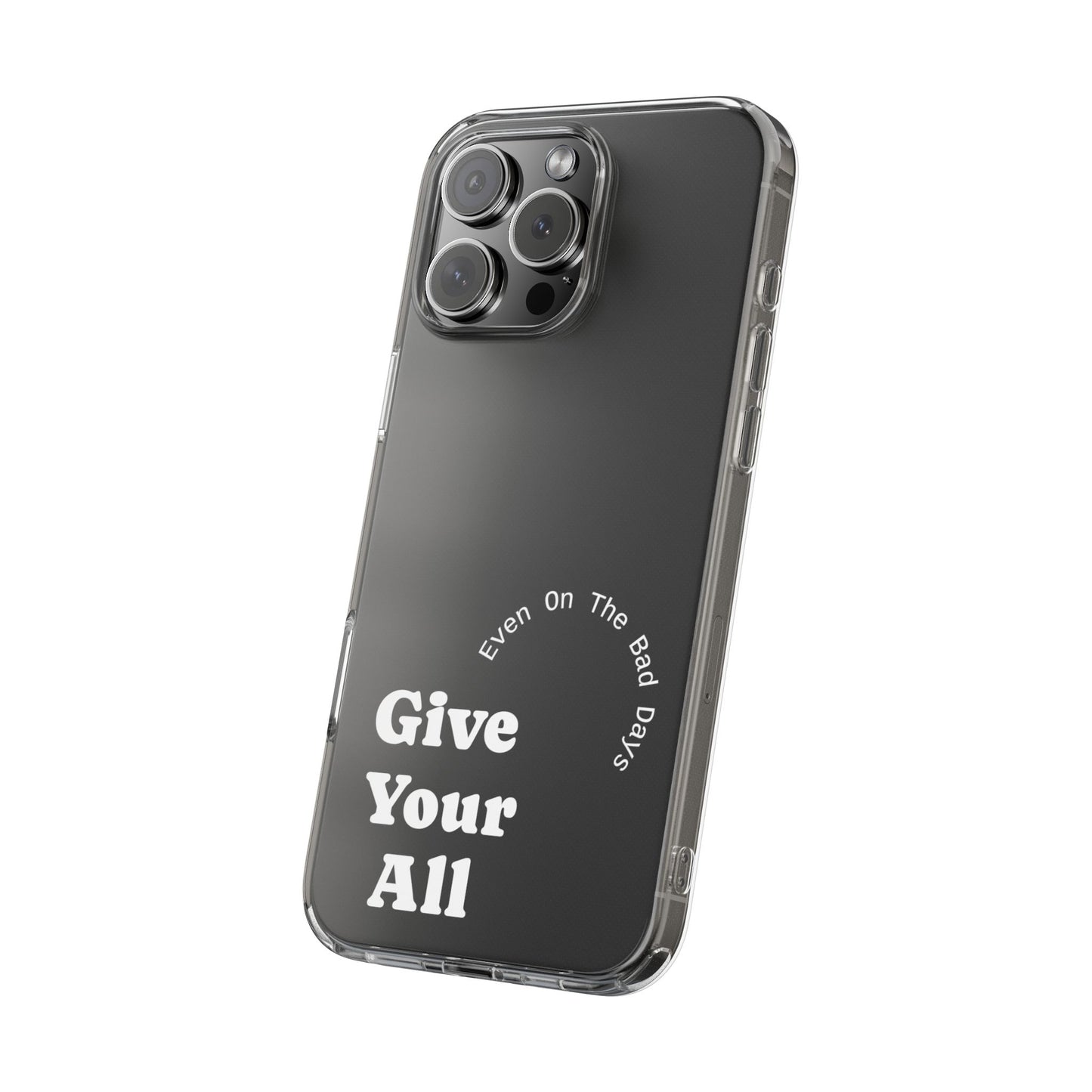 Motivational Phone Case Clear/White