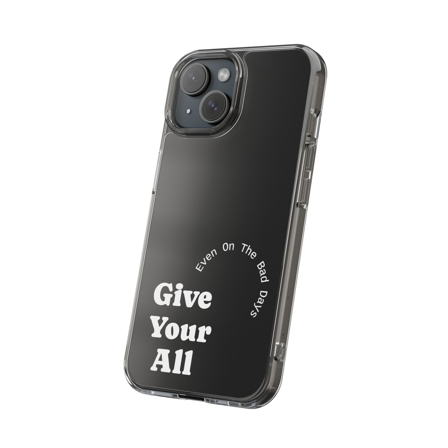 Motivational Phone Case Clear/White