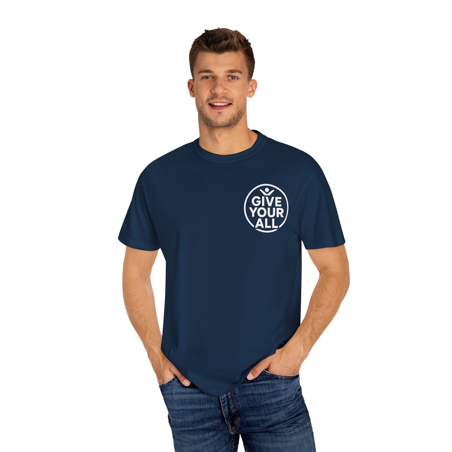 Garment-Dyed T-Shirt - "Give Your All" Tee