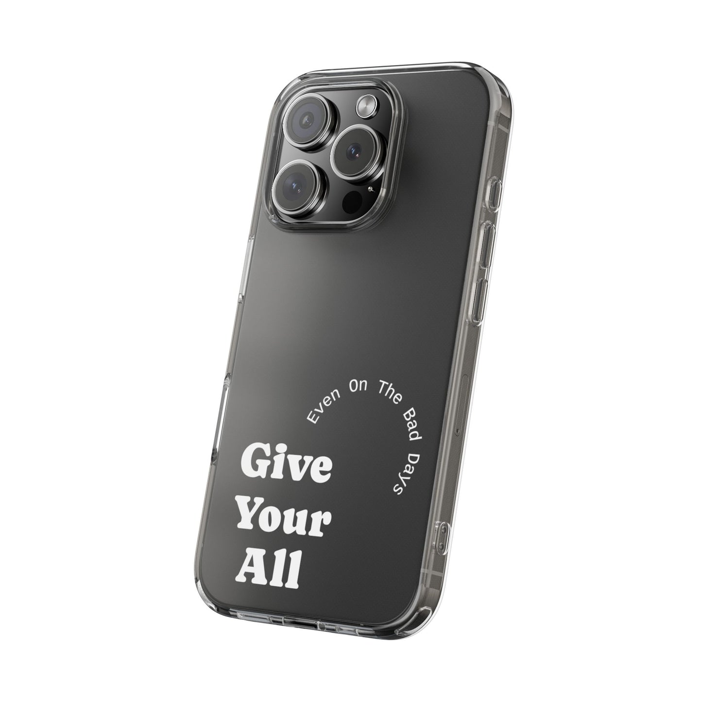 Motivational Phone Case Clear/White
