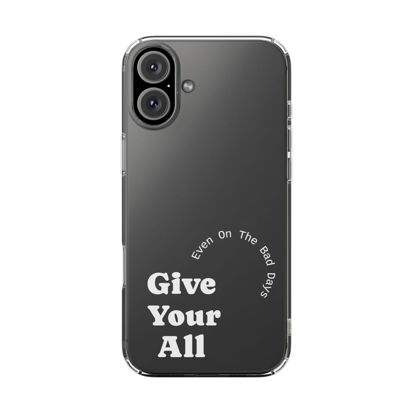 Motivational Phone Case Clear/White