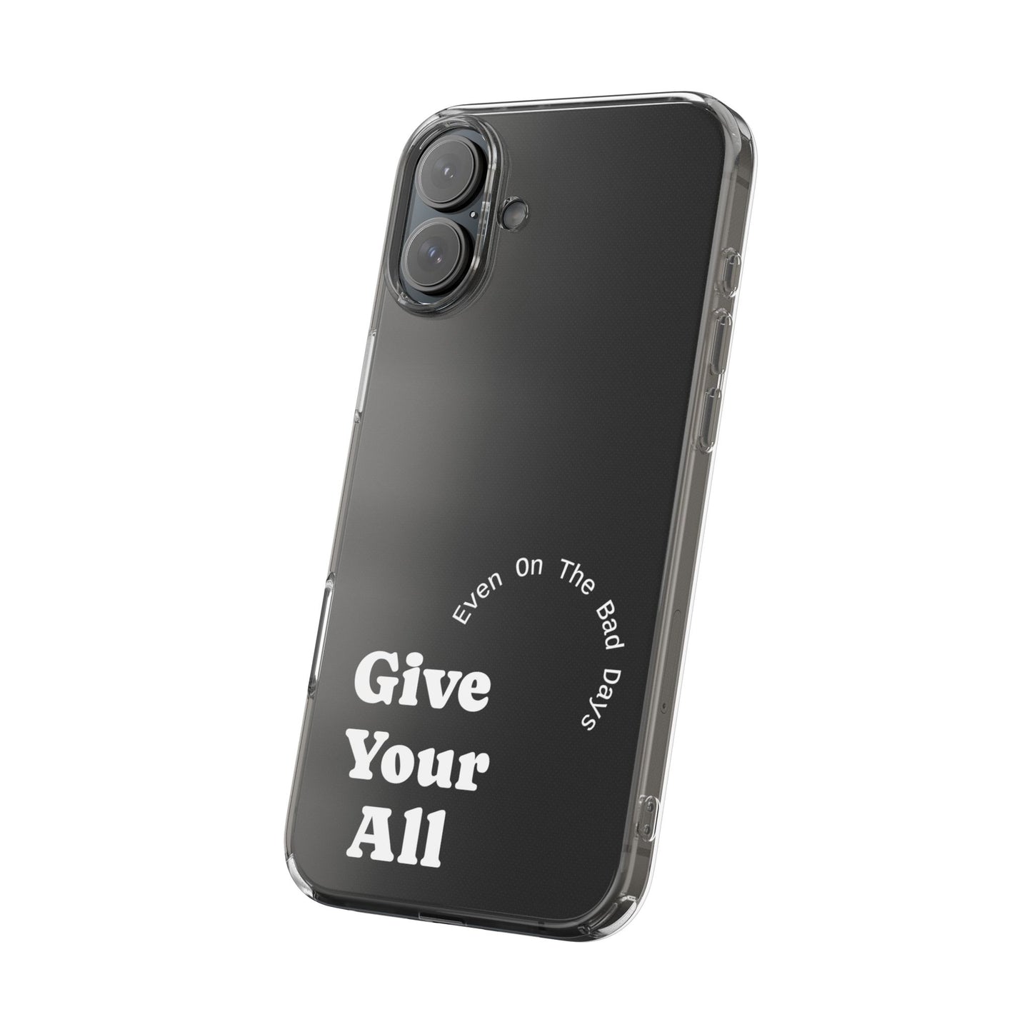 Motivational Phone Case Clear/White