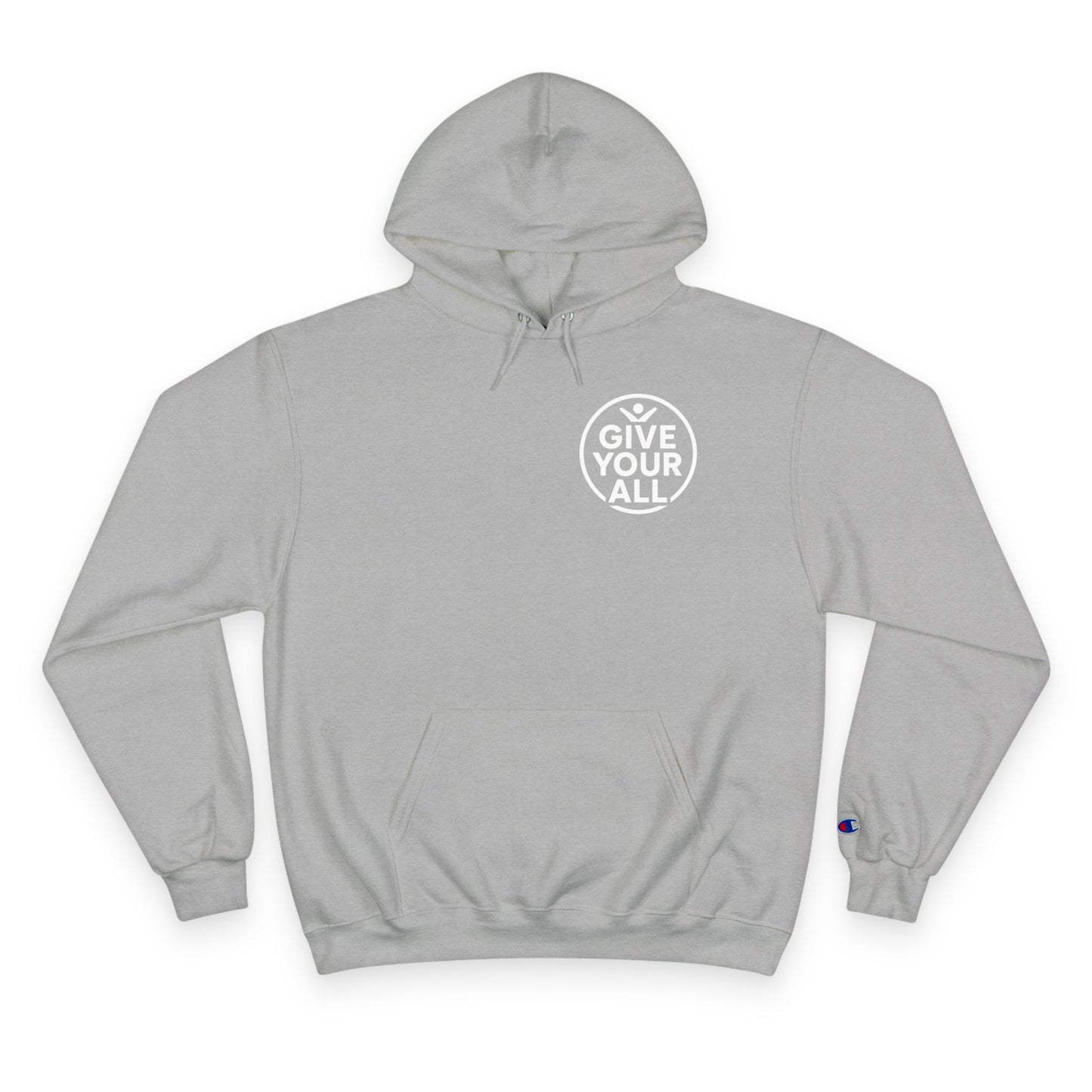 Champion "Give Your All" Hoodie
