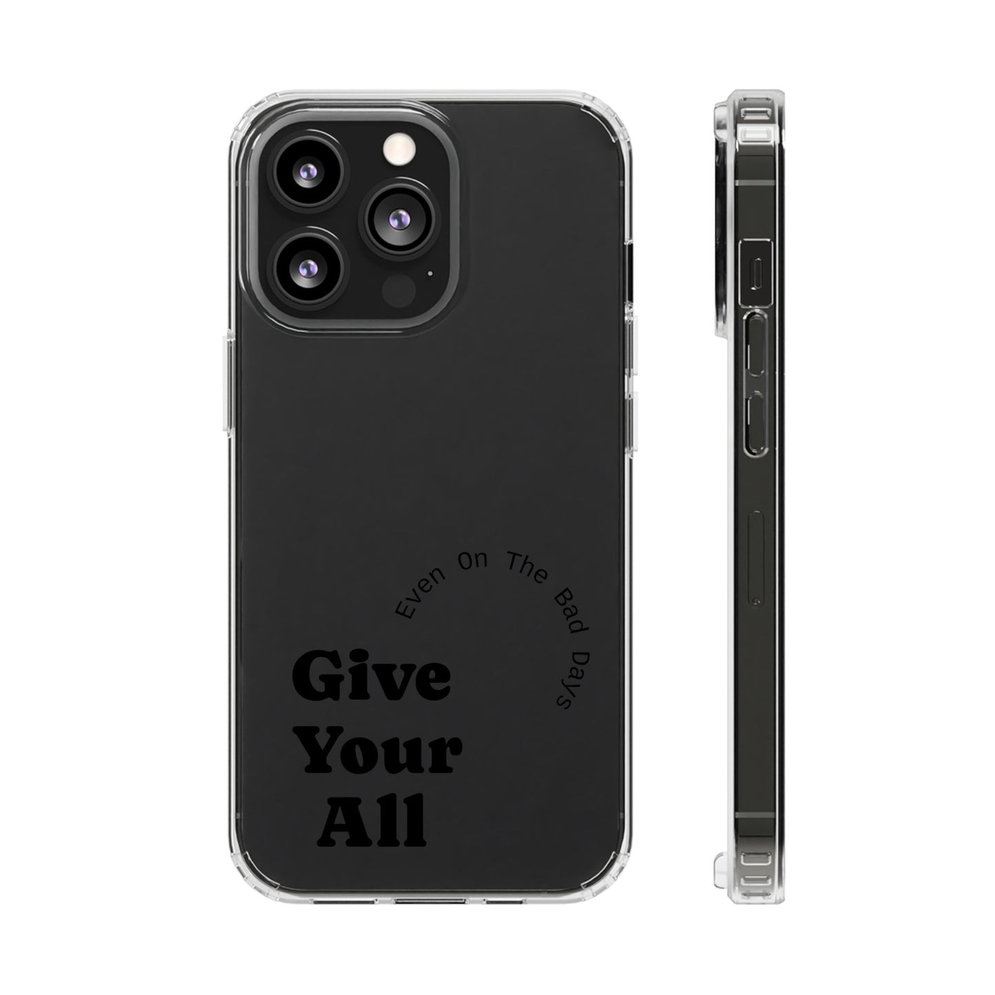 Motivational Phone Case Clear/Black