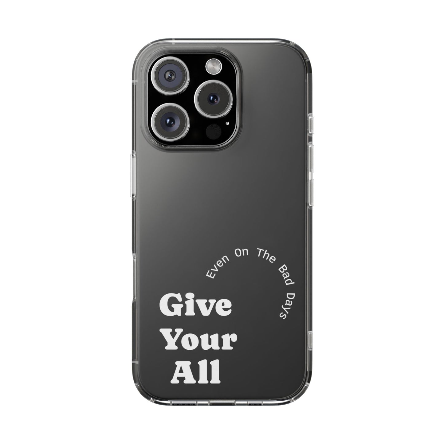 Motivational Phone Case Clear/White