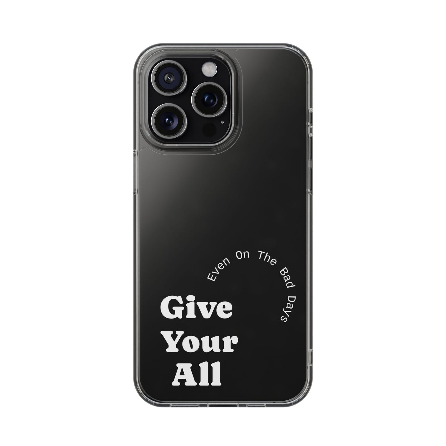 Motivational Phone Case Clear/White