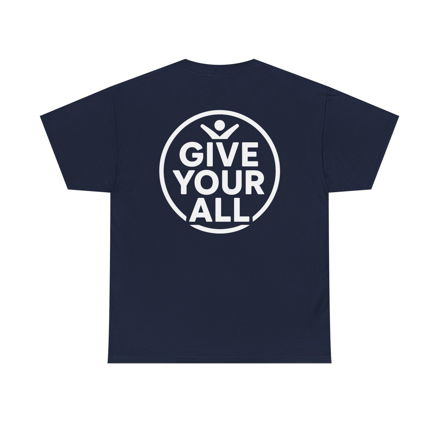 Classic "Give Your All" Logo Tee