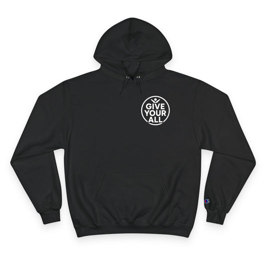 Champion "Give Your All" Hoodie