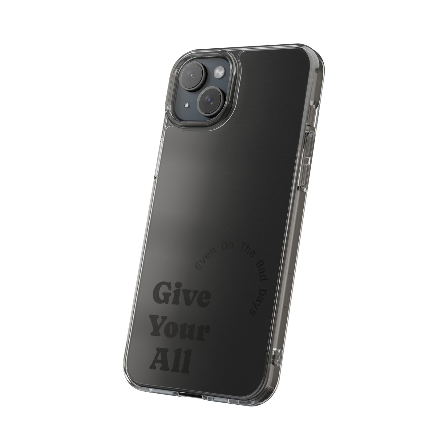 Motivational Phone Case Clear/Black
