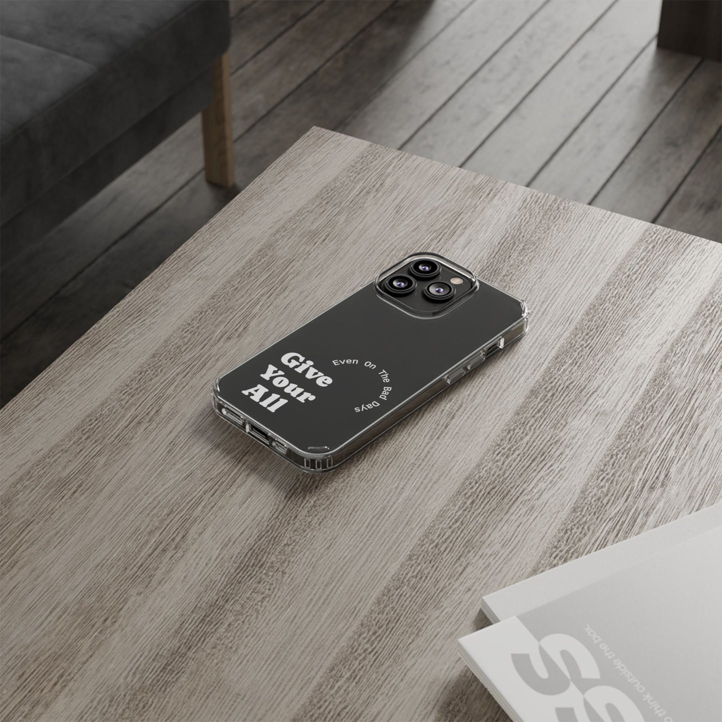 Motivational Phone Case Clear/White