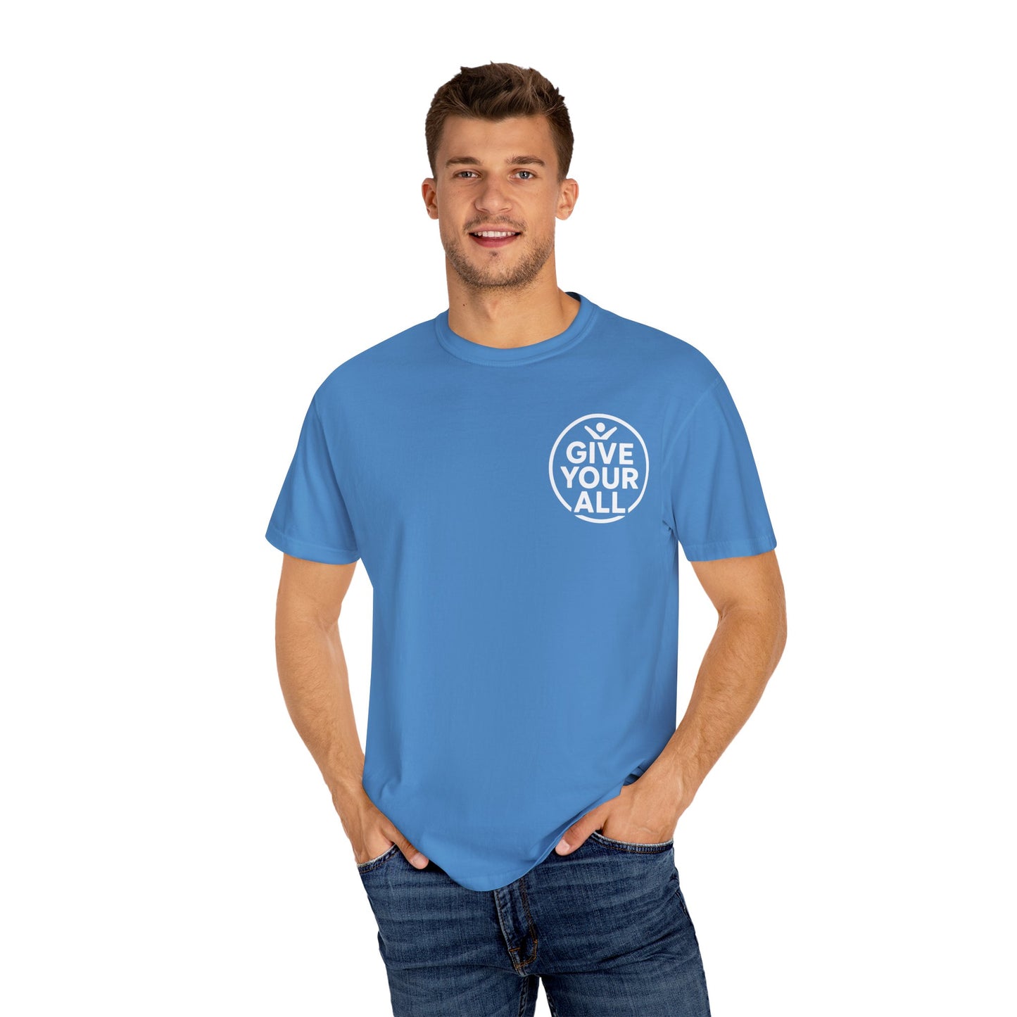Garment-Dyed T-Shirt - "Give Your All" Tee
