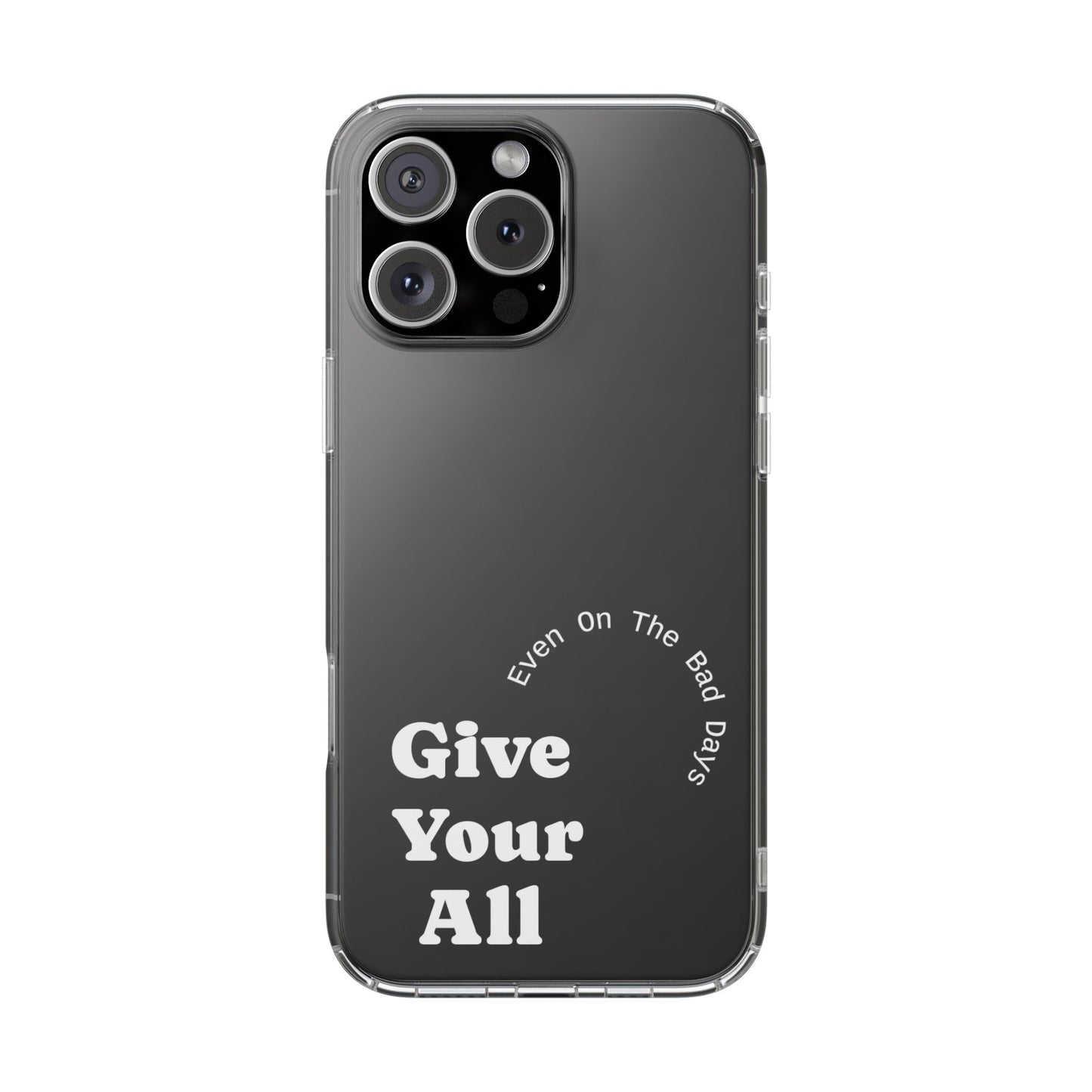 Motivational Phone Case Clear/White