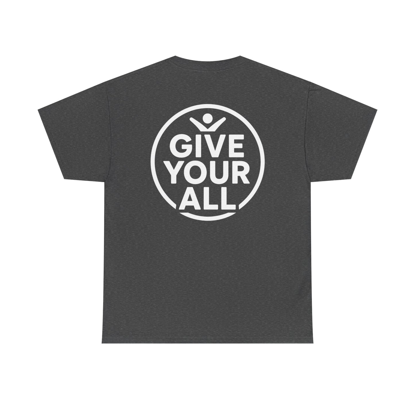Classic "Give Your All" Logo Tee