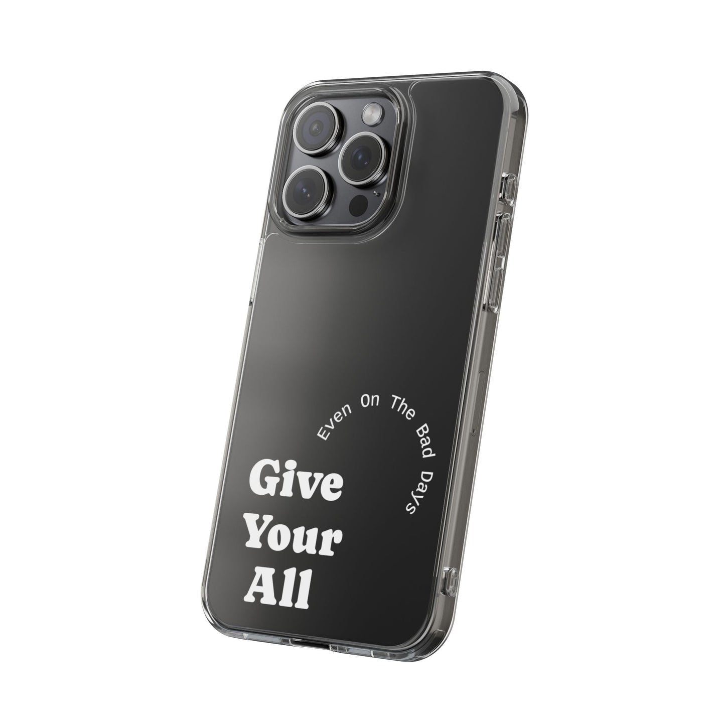 Motivational Phone Case Clear/White