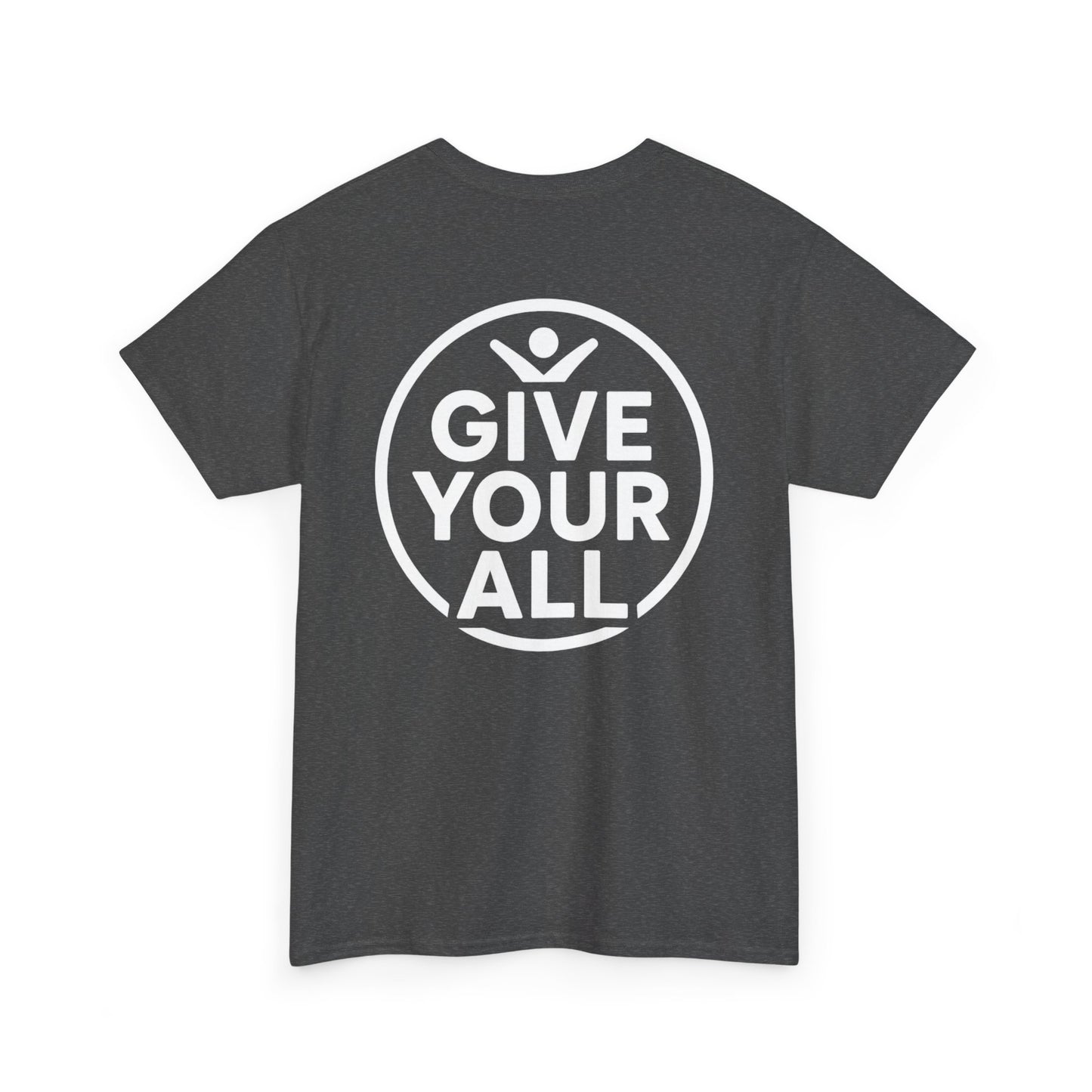 Classic "Give Your All" Logo Tee