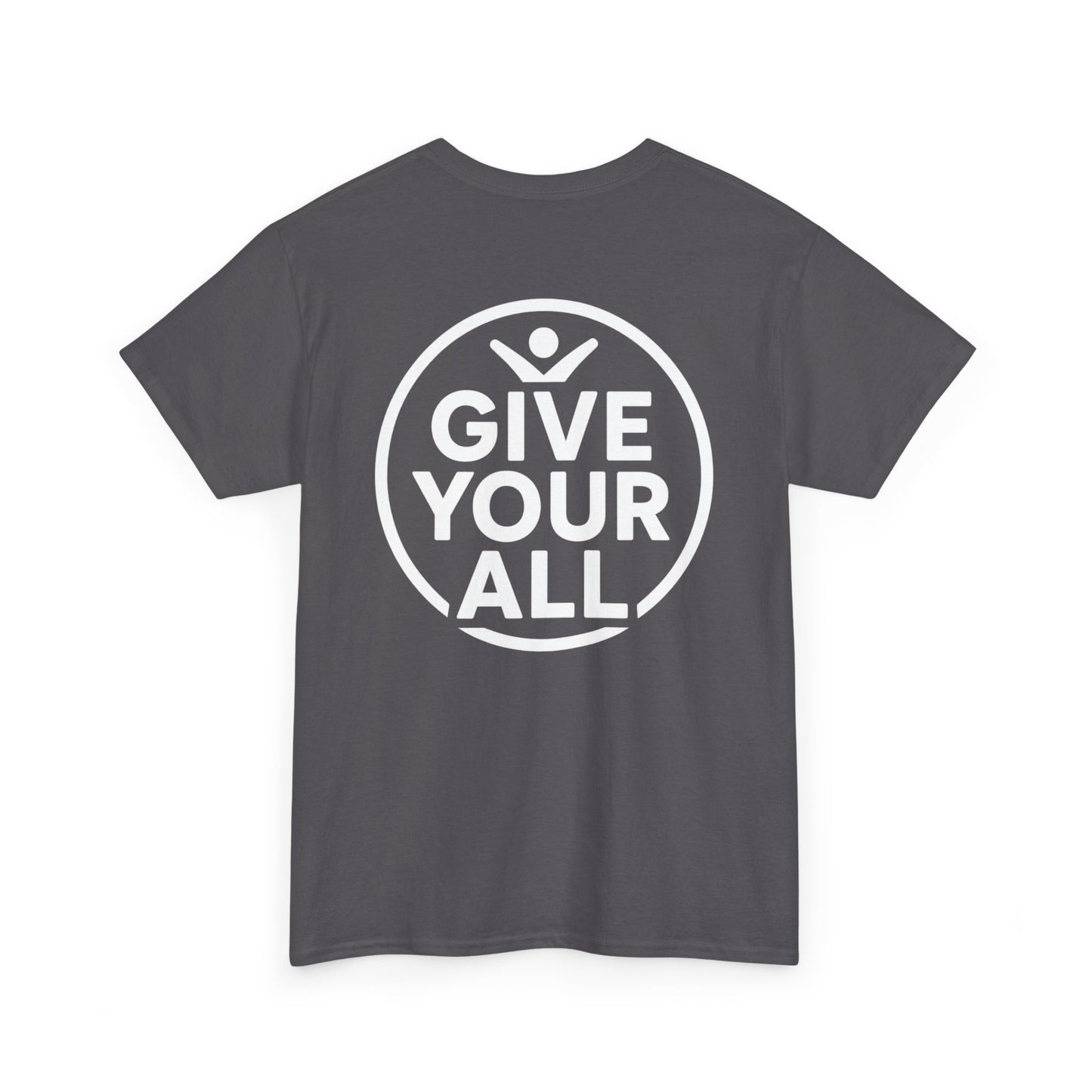 Classic "Give Your All" Logo Tee